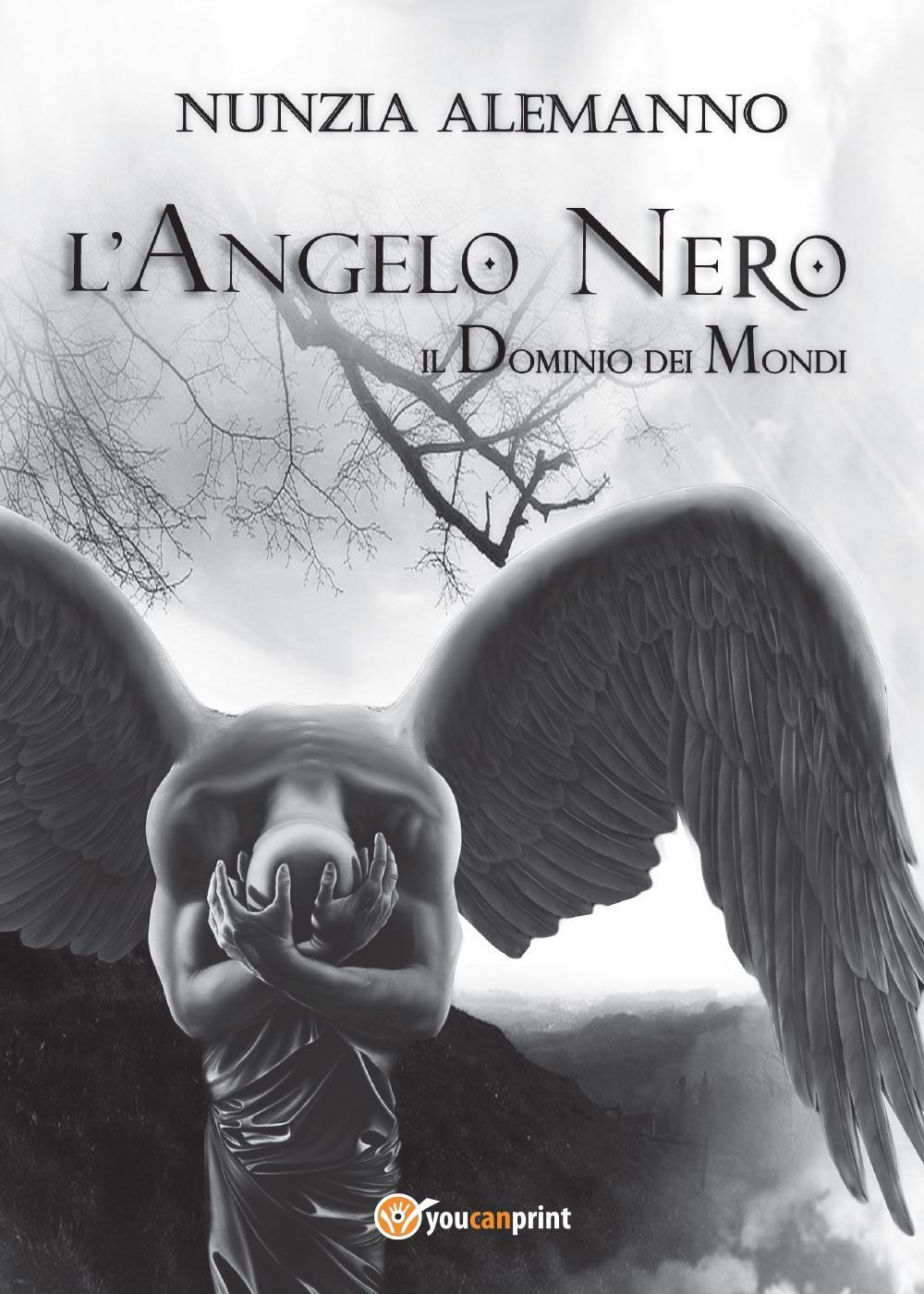 L'Angelo Nero. Il dominio dei mondi