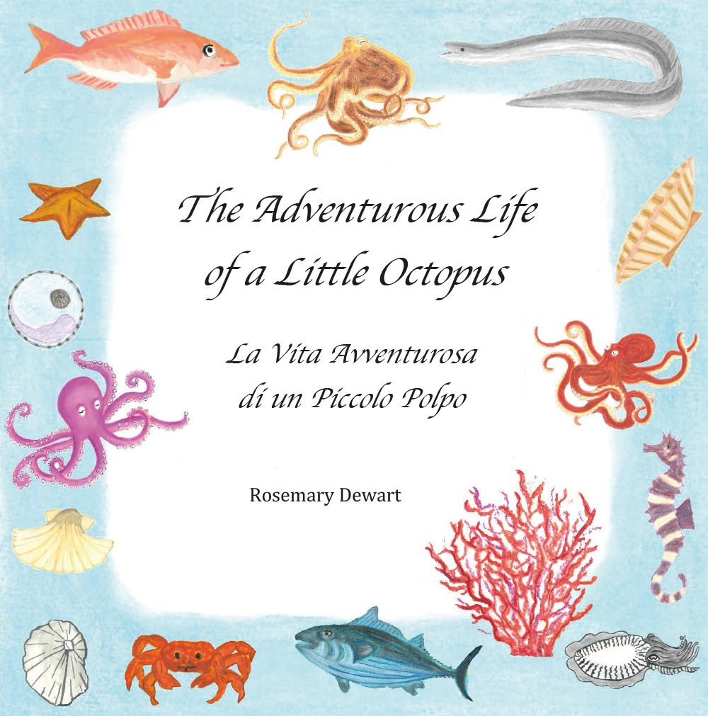 The adventurous life of a little octopus-La vita avventurosa di un piccolo polpo. Ediz. bilingue