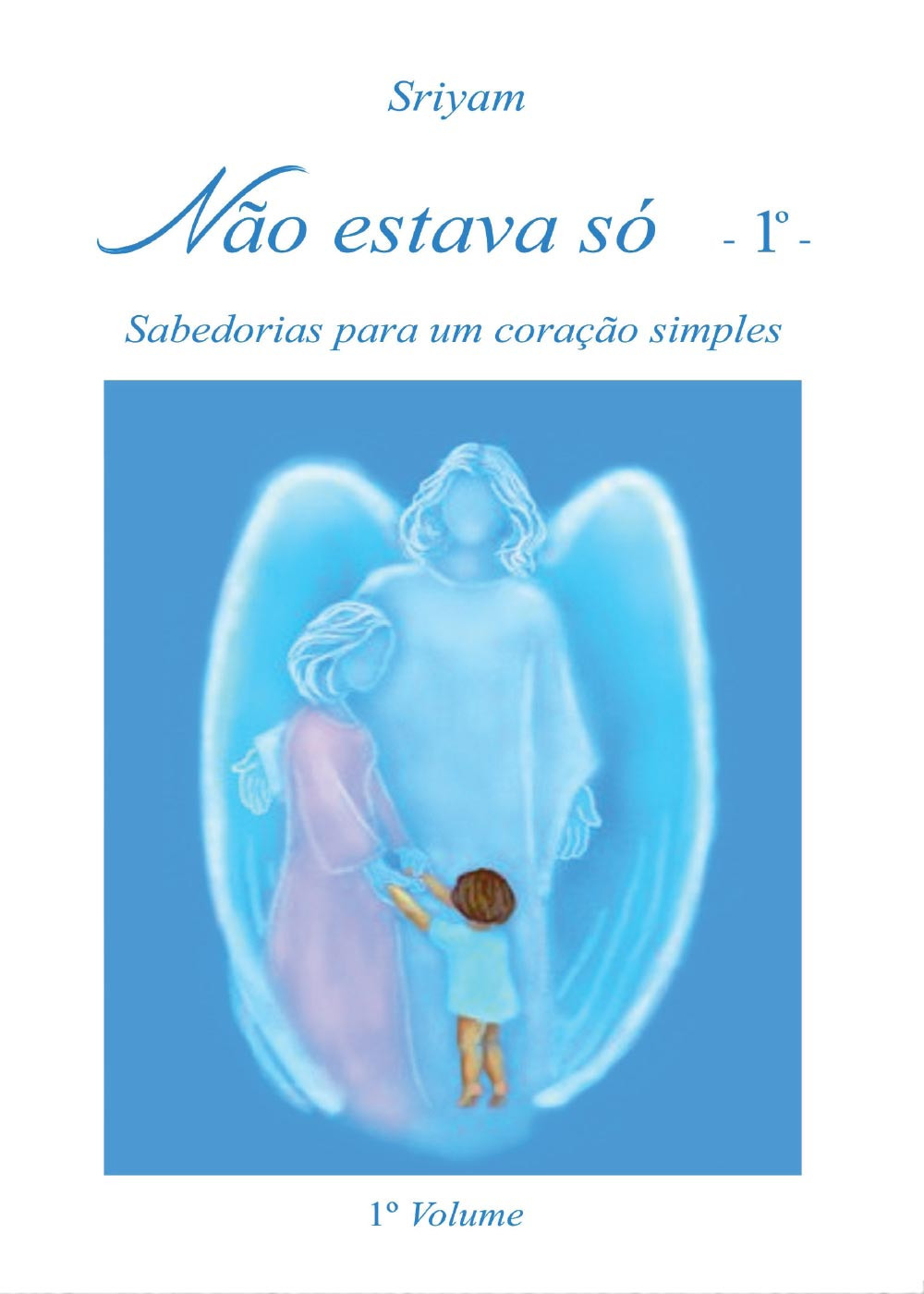 Não estava só. Vol. 1