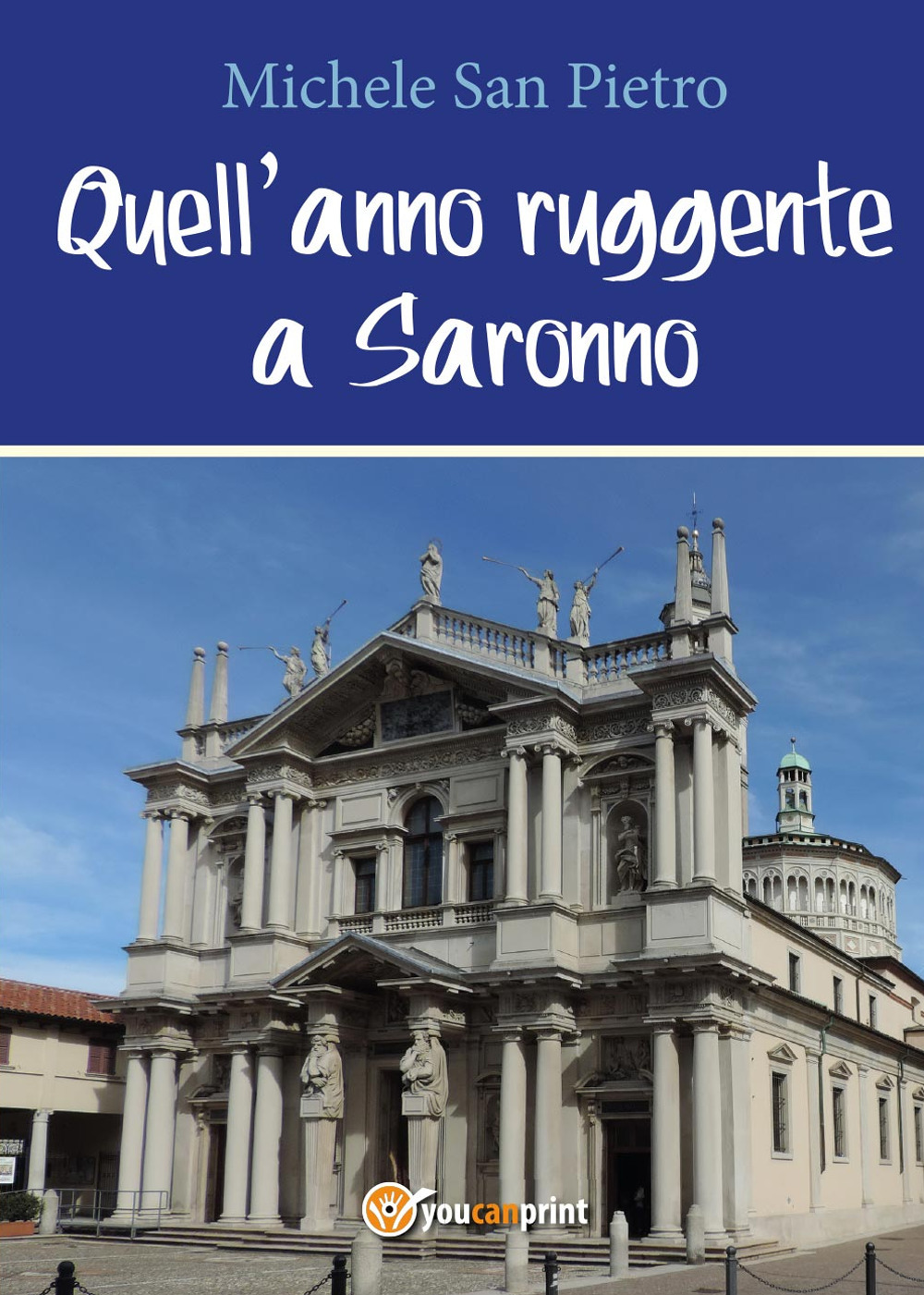 Quell'anno ruggente a Saronno