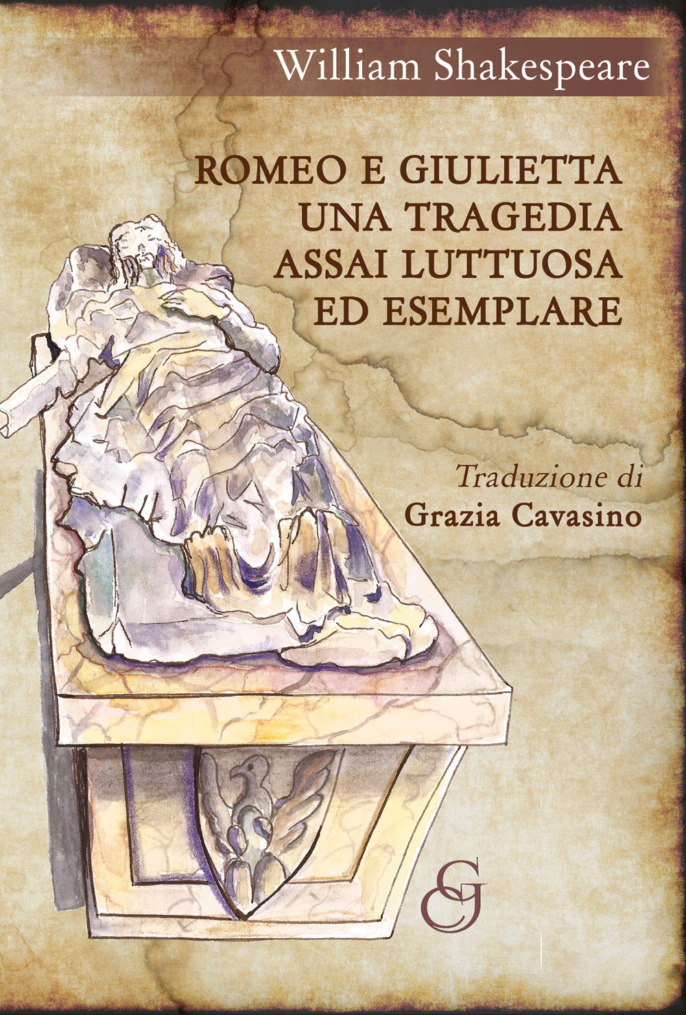 Romeo e Giulietta. Una tragedia assai luttuosa ed esemplare