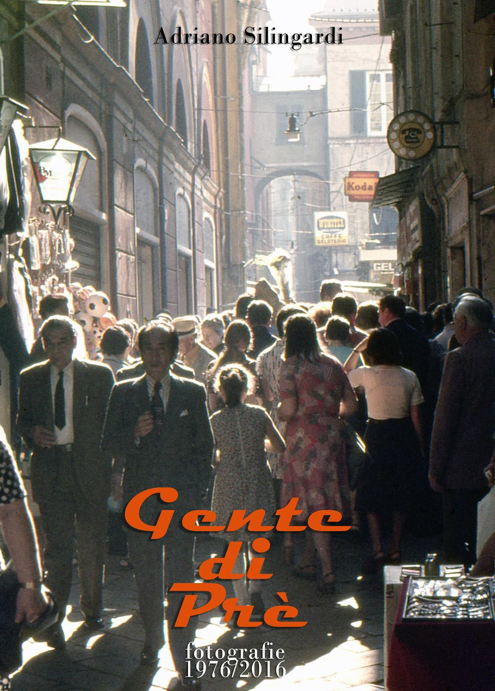 Gente di Prè. Ediz. a colori