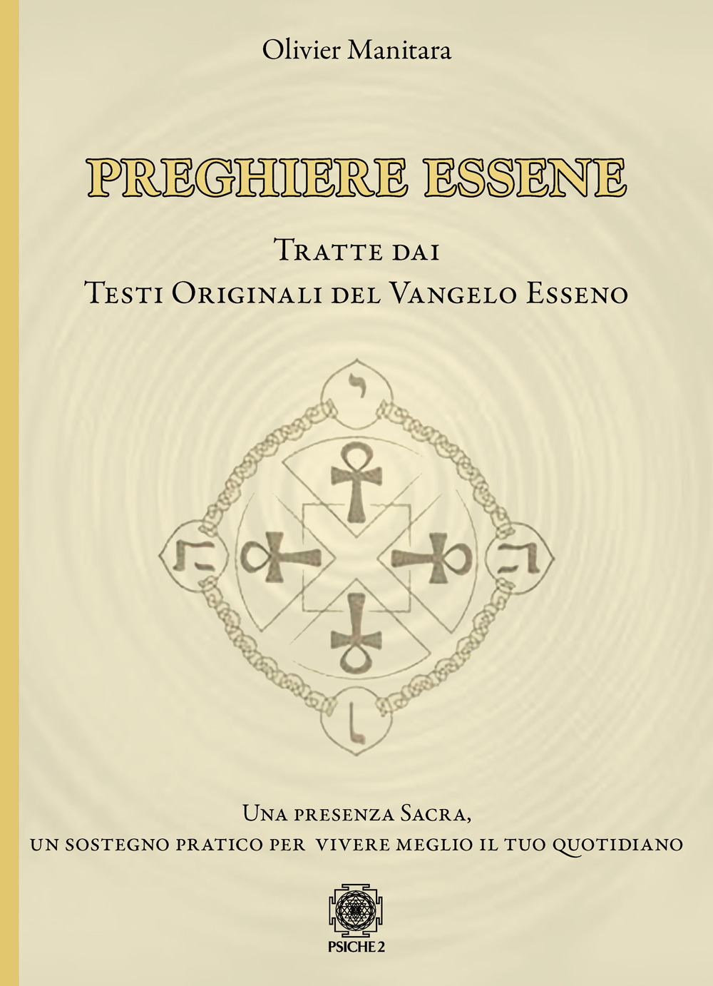 Preghiere essene. Tratte dai testi originali del Vangelo esseno