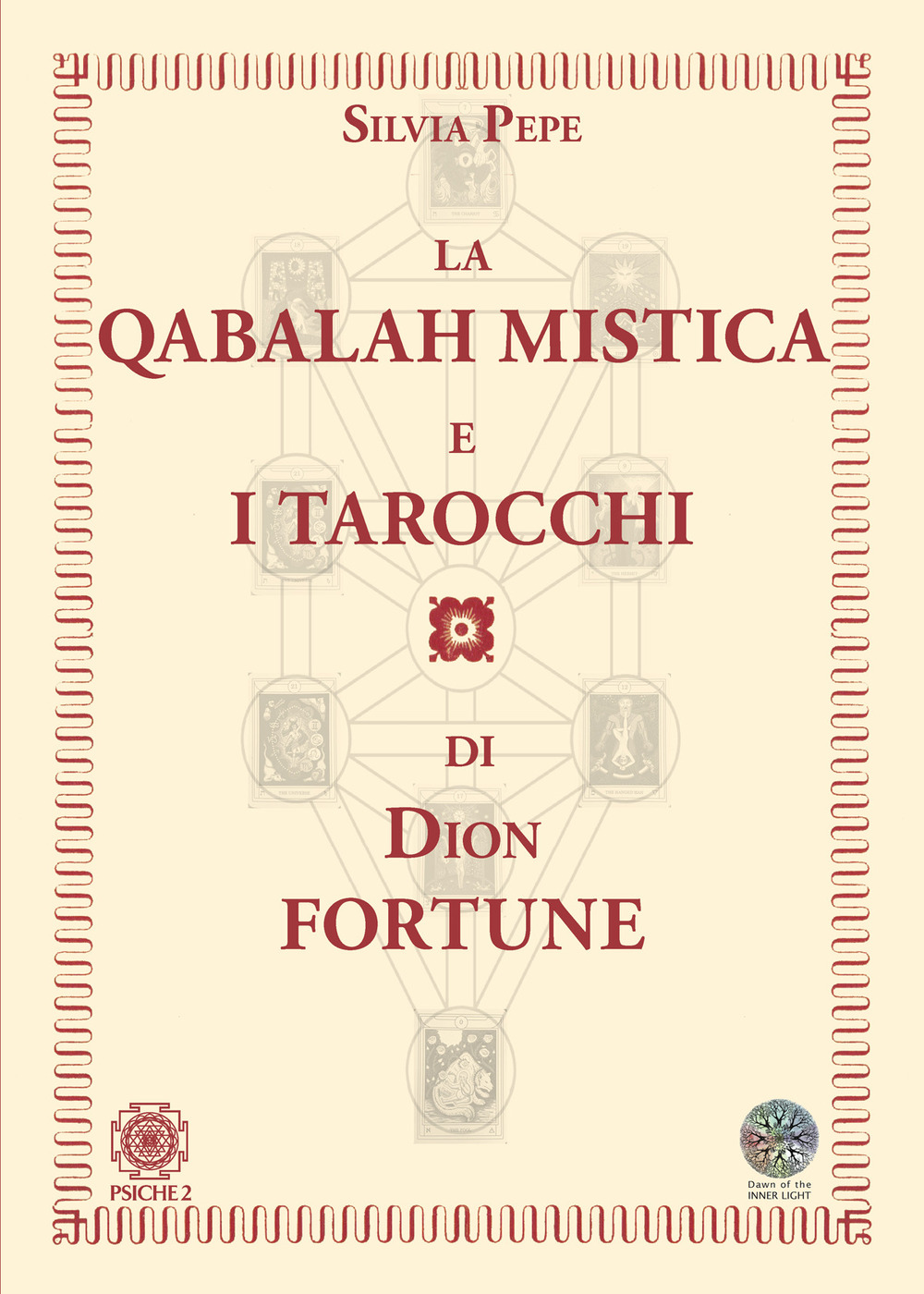 La Qabalah mistica e i tarocchi di Dion Fortune