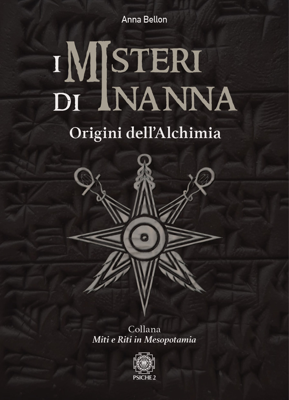 I misteri di Inanna. Origini dell'alchimia