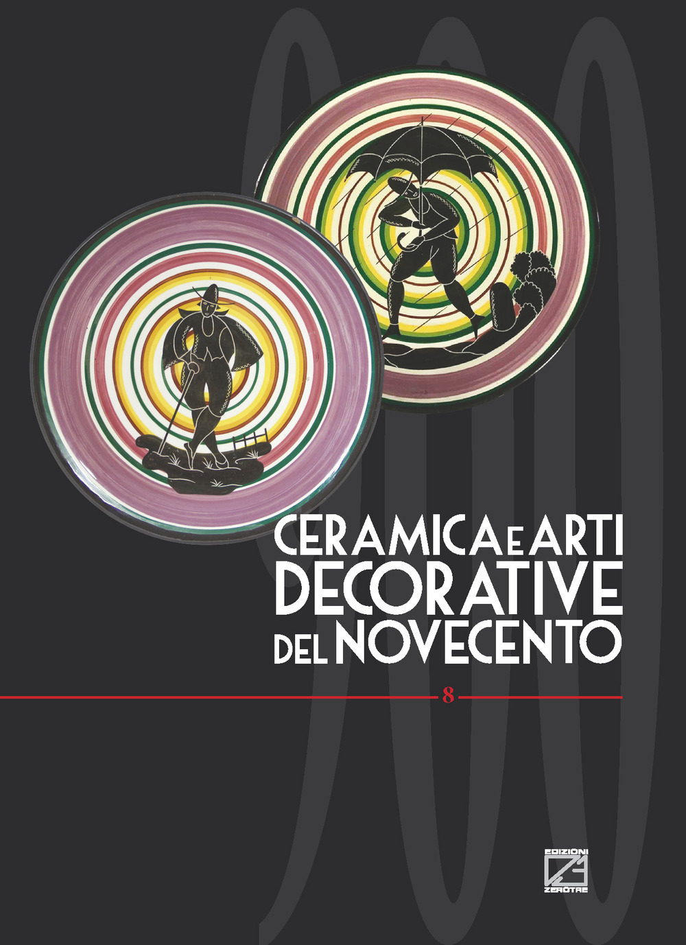 Ceramica e arti decorative del Novecento. Vol. 8