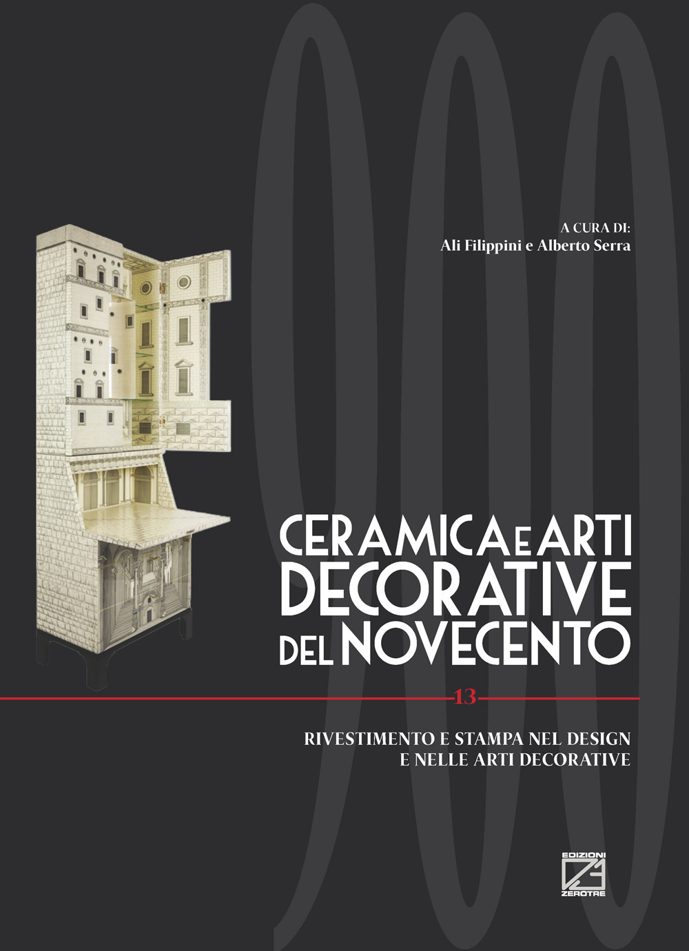 Ceramica e arti decorative del Novecento. Ediz. italiana e inglese. Vol. 13: Rivestimento e stampa nel design e nelle arti decorative