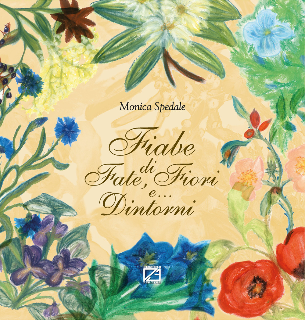 Fiabe di fate, fiori e... dintorni. Nuova ediz.