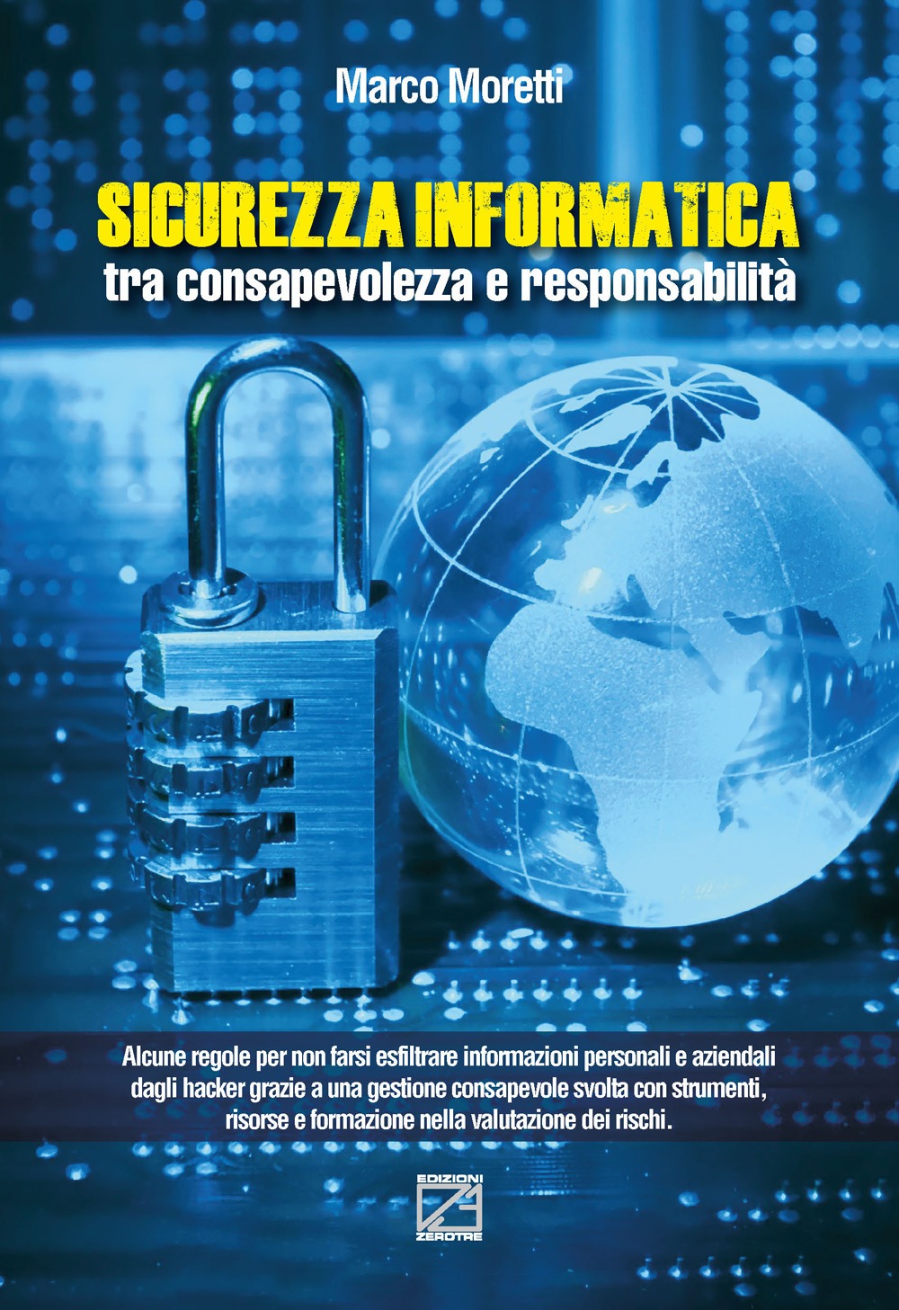 Sicurezza informatica tra consapevolezza e responsabilità. Nuova ediz.
