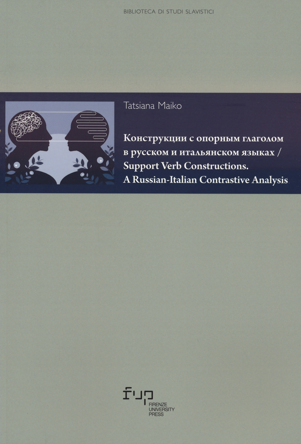 Support verb constructions. A russian-italian contrastive analysis. Ediz. russa