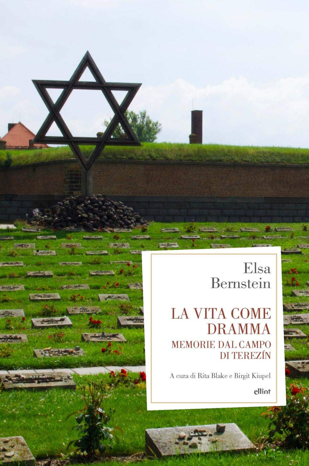 La vita come dramma. Memorie dal campo di Terezin