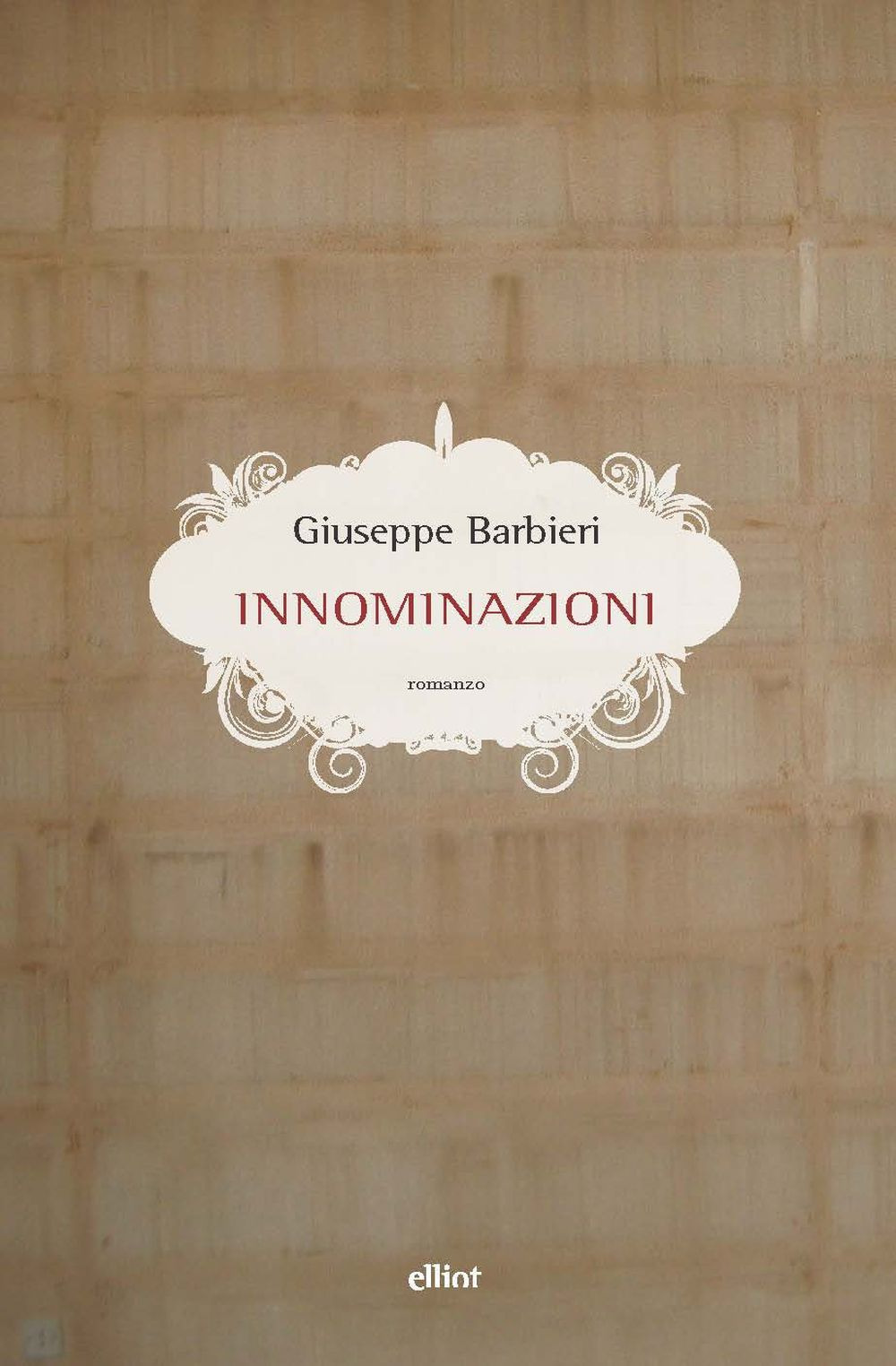 INNOMINAZIONI - Barbieri Giuseppe - 9788892761209