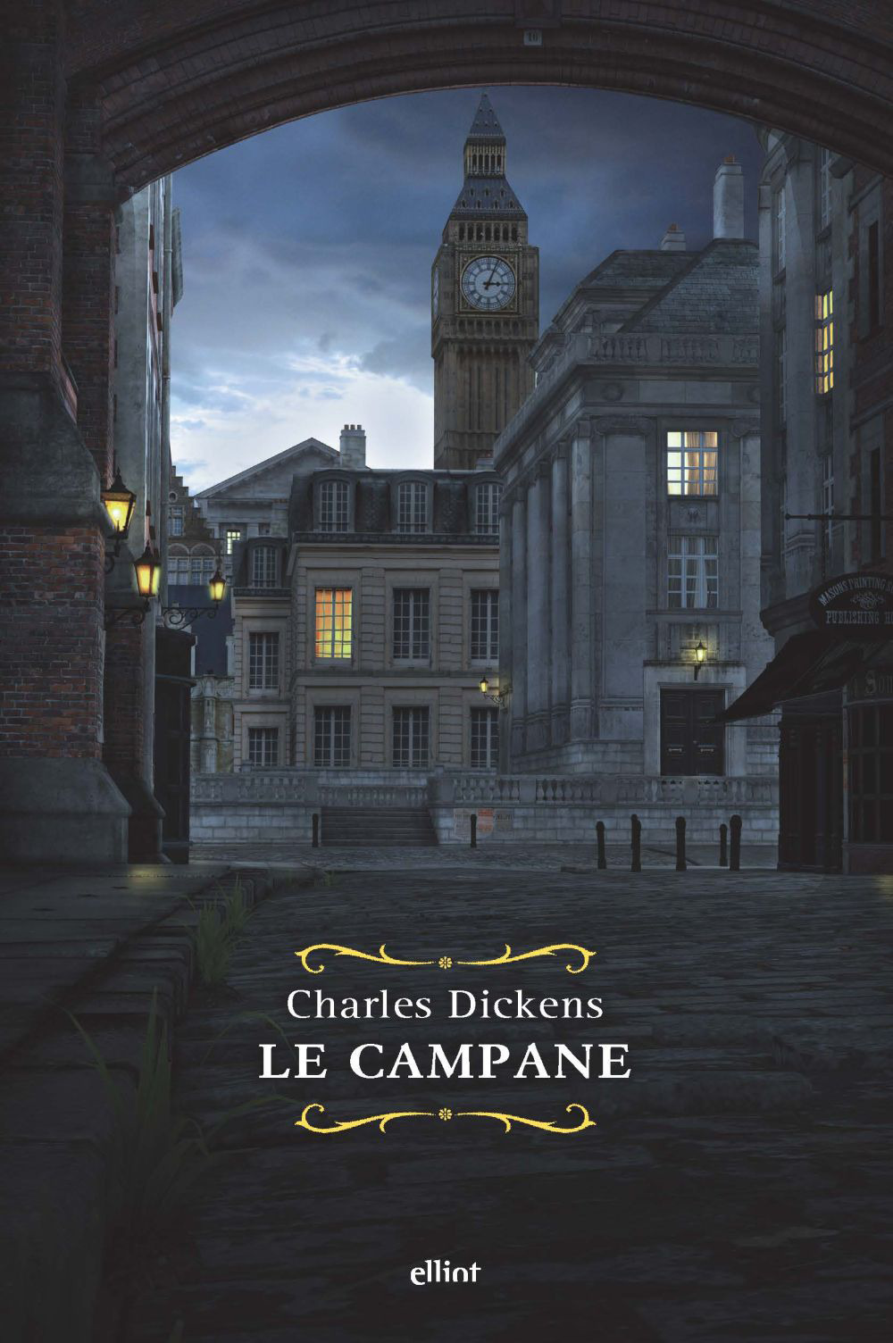 Le campane. Storia fantastica di campane annuncianti la fine di un anno e il principio dell'altro