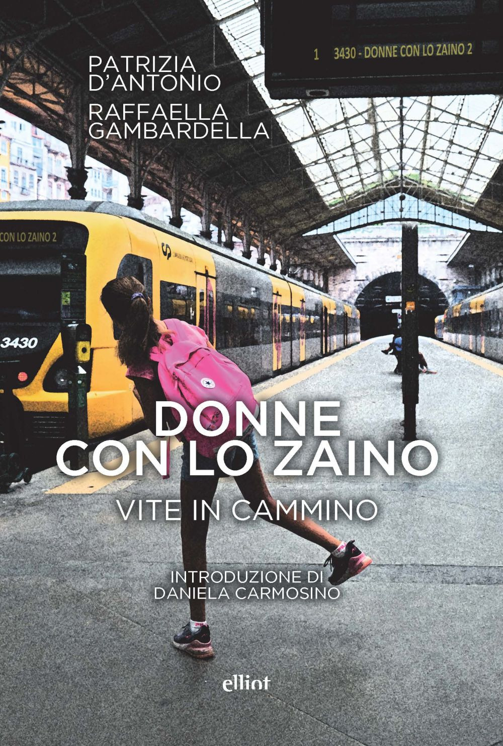 Donne con lo zaino. Vite in cammino