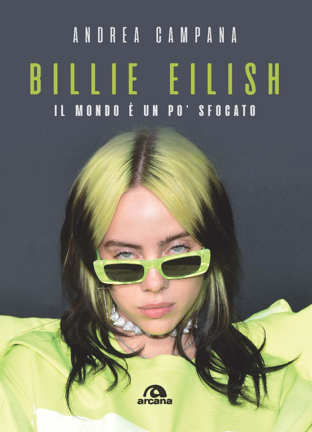 Billie Eilish. Il mondo è un po' sfocato