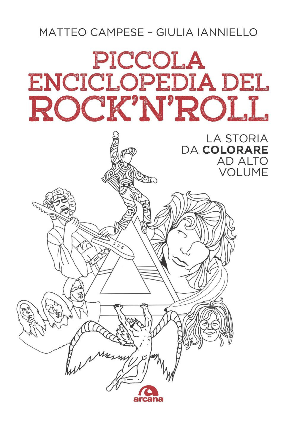 Piccola enciclopedia del rock'n'roll. La storia da colorare ad alto volume