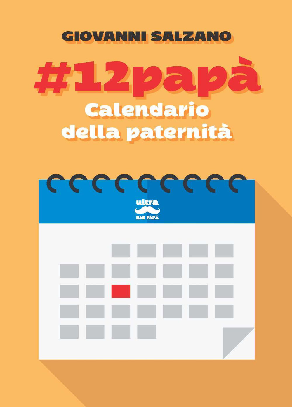 #12papà. Calendario della paternità