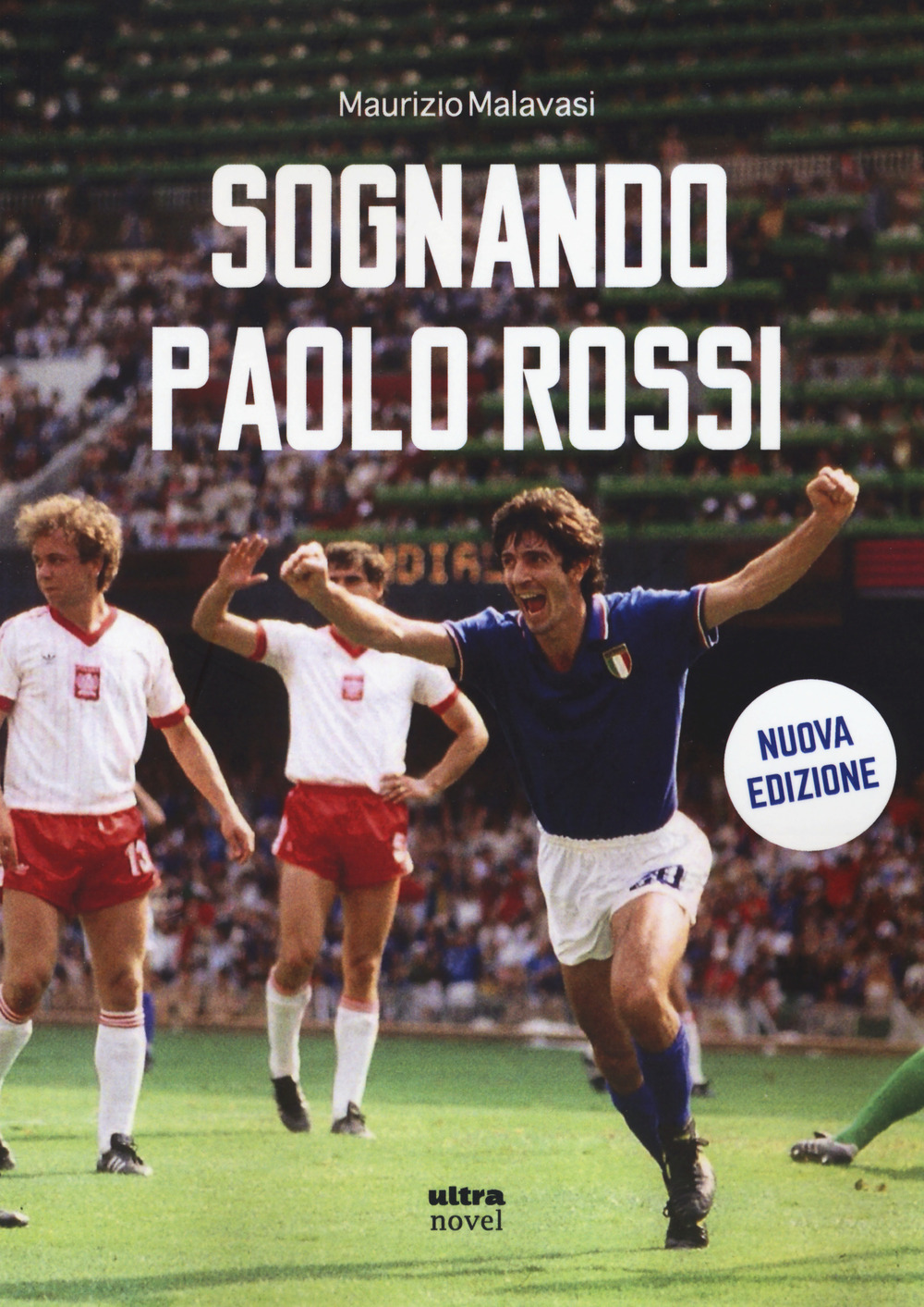 Sognando Paolo Rossi