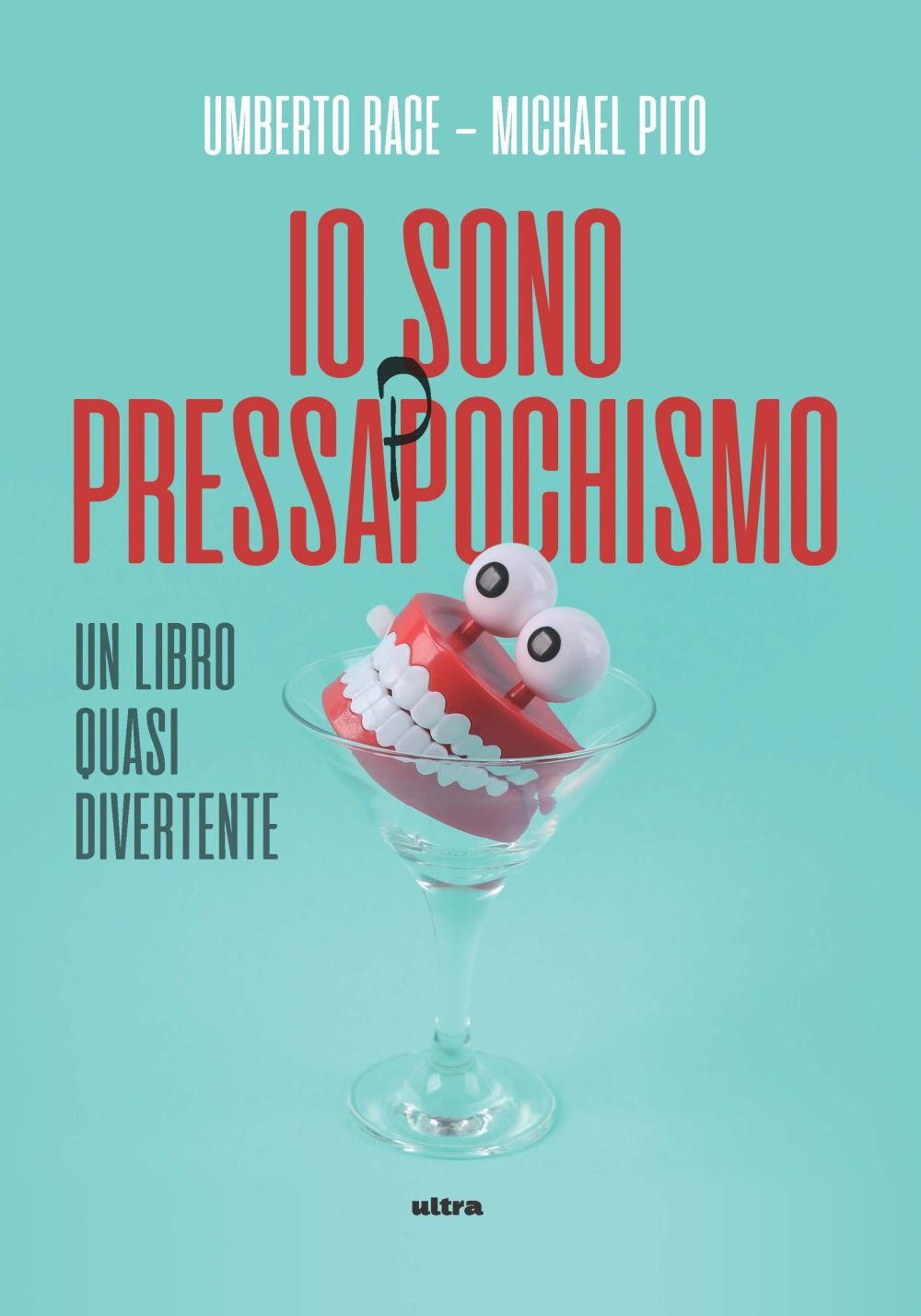 Io sono pressappochismo. Un libro quasi divertente