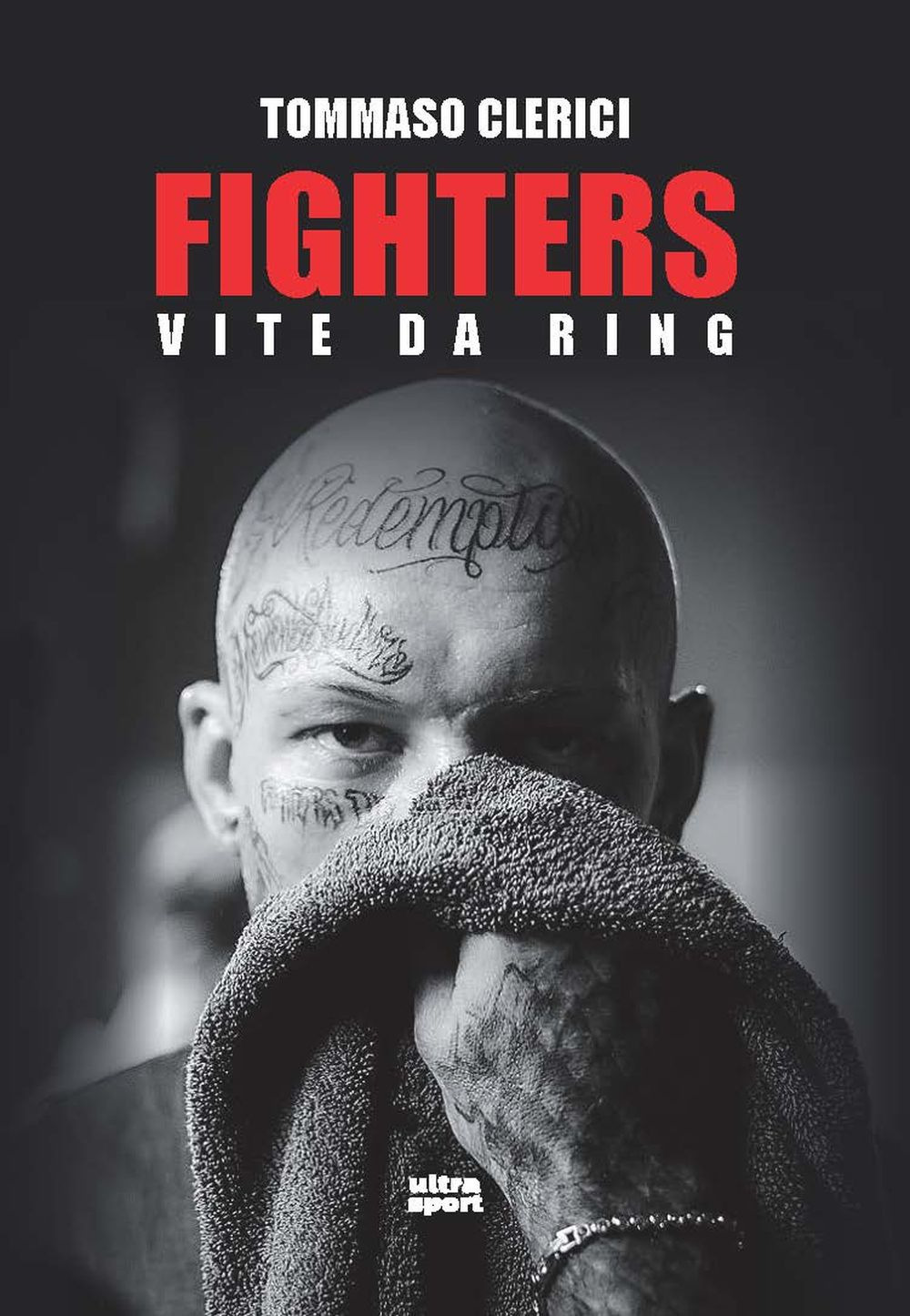 Fighters. Vite da ring