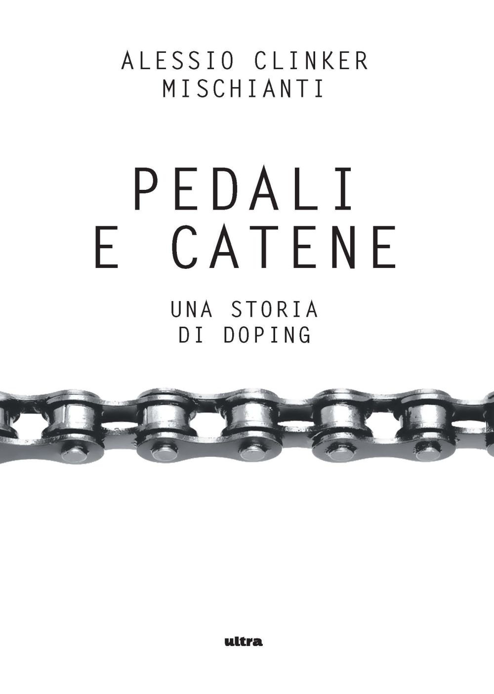 Pedali e catene. Una storia di doping