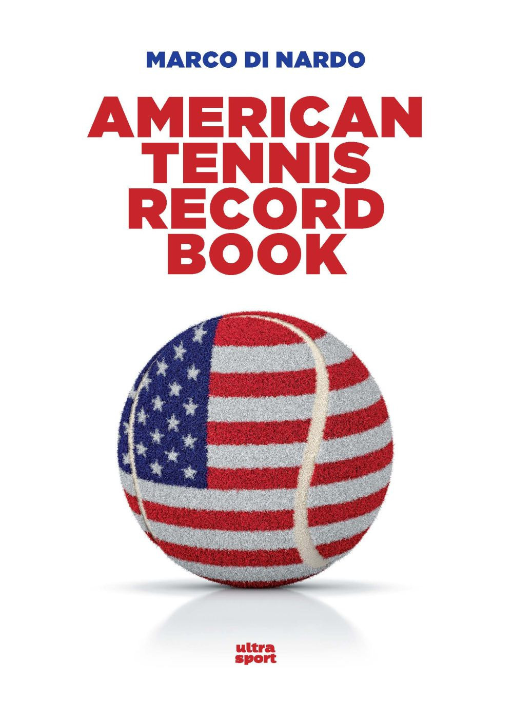 American tennis record book. Ediz. inglese