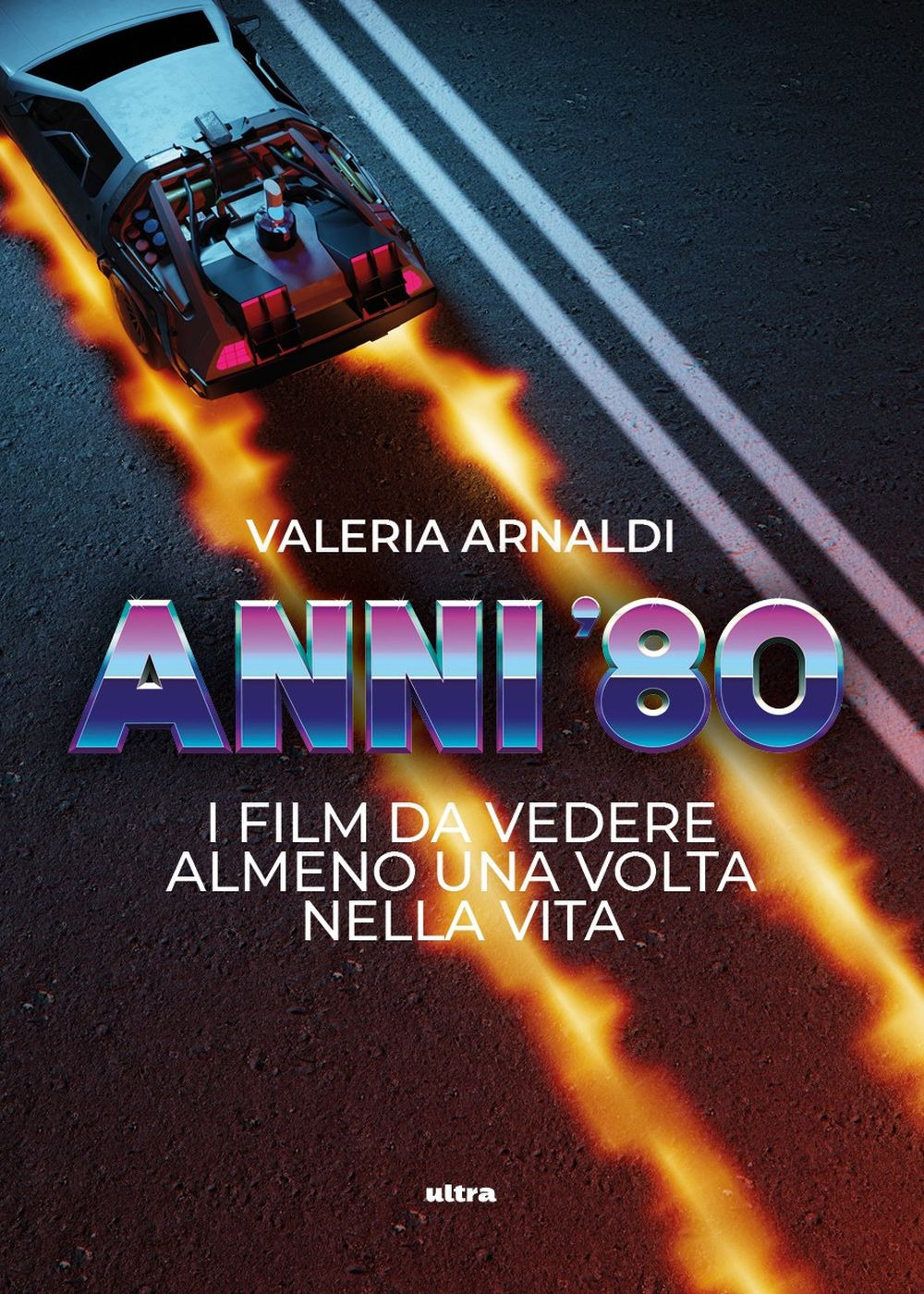 Anni '80. I film da vedere almeno una volta nella vita