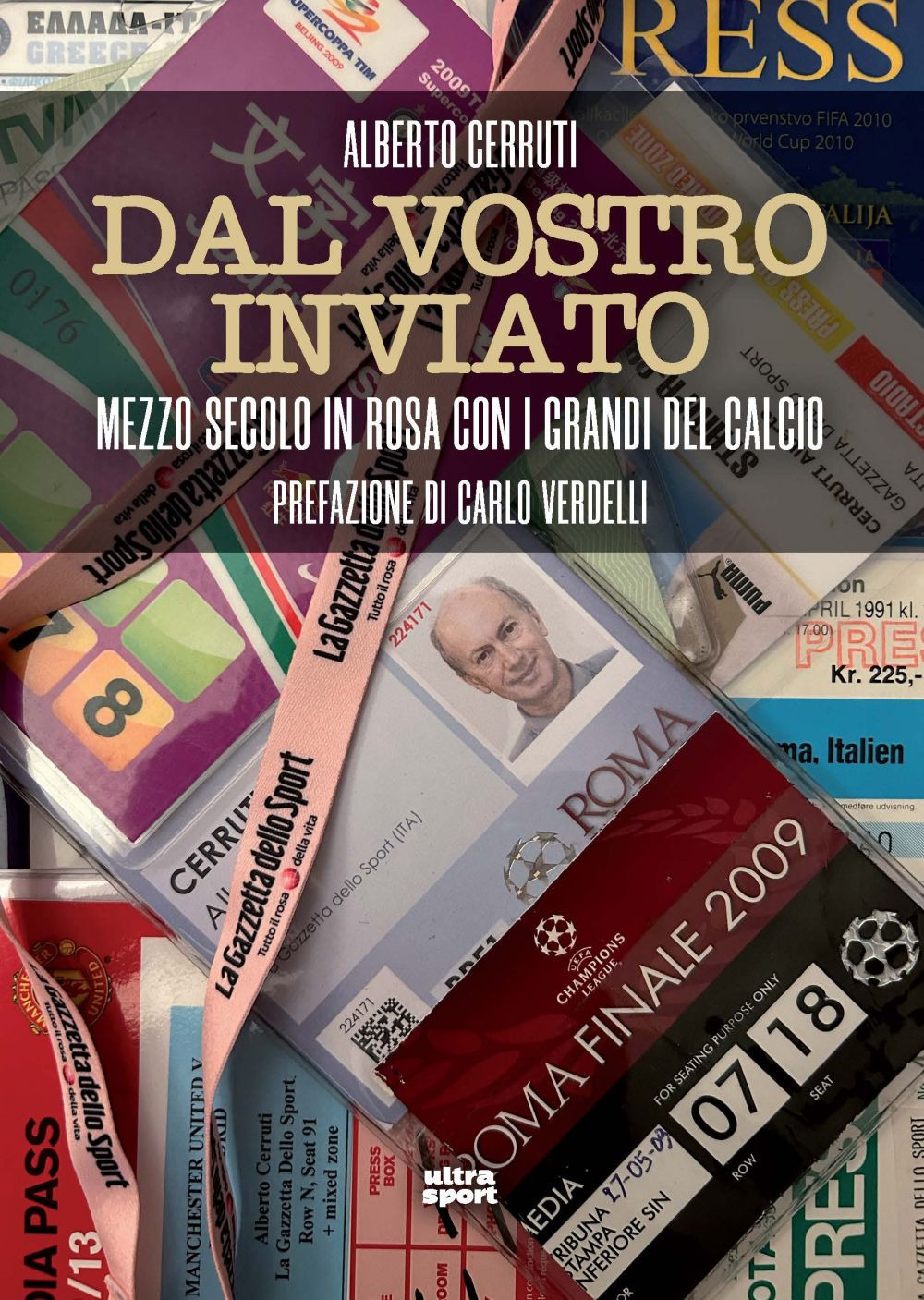 Dal vostro inviato. Mezzo secolo con i grandi del calcio