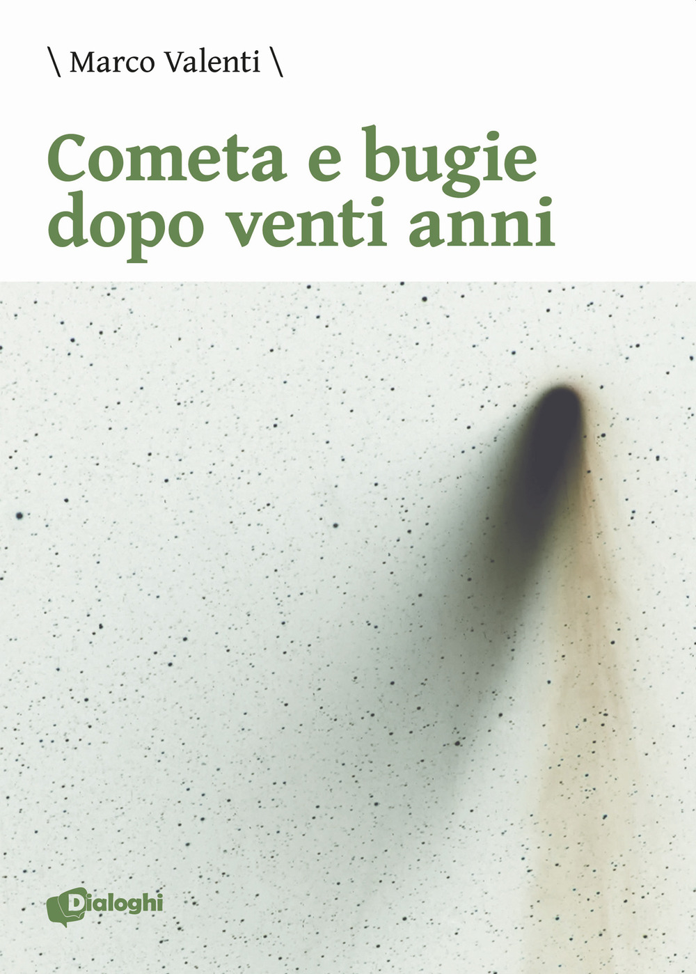 Cometa e bugie dopo venti anni