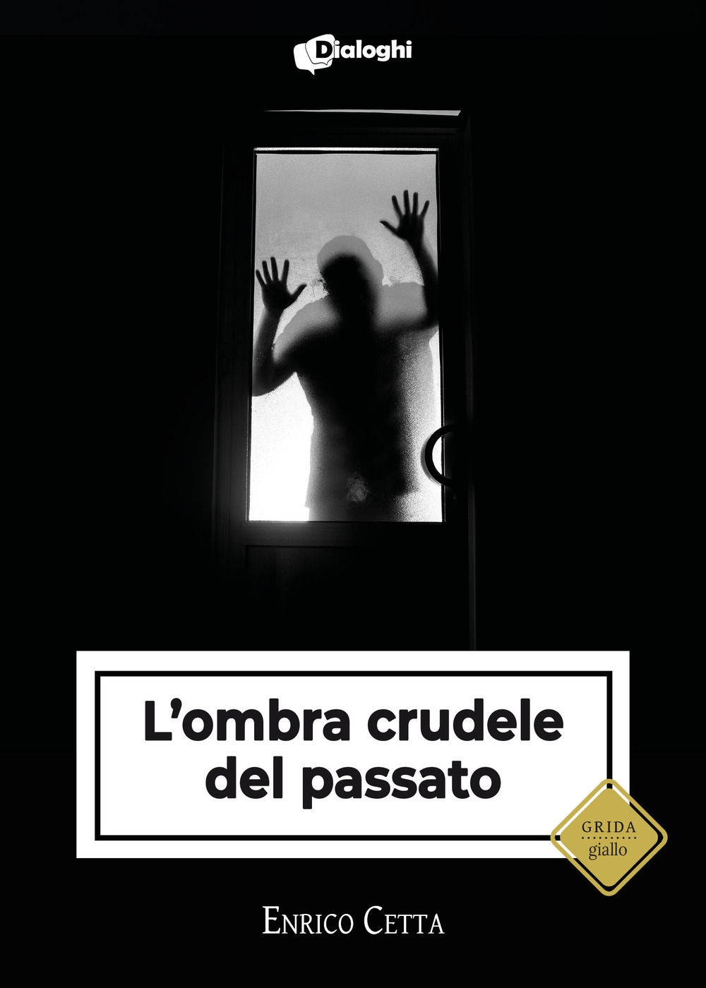 L'ombra crudele del passato