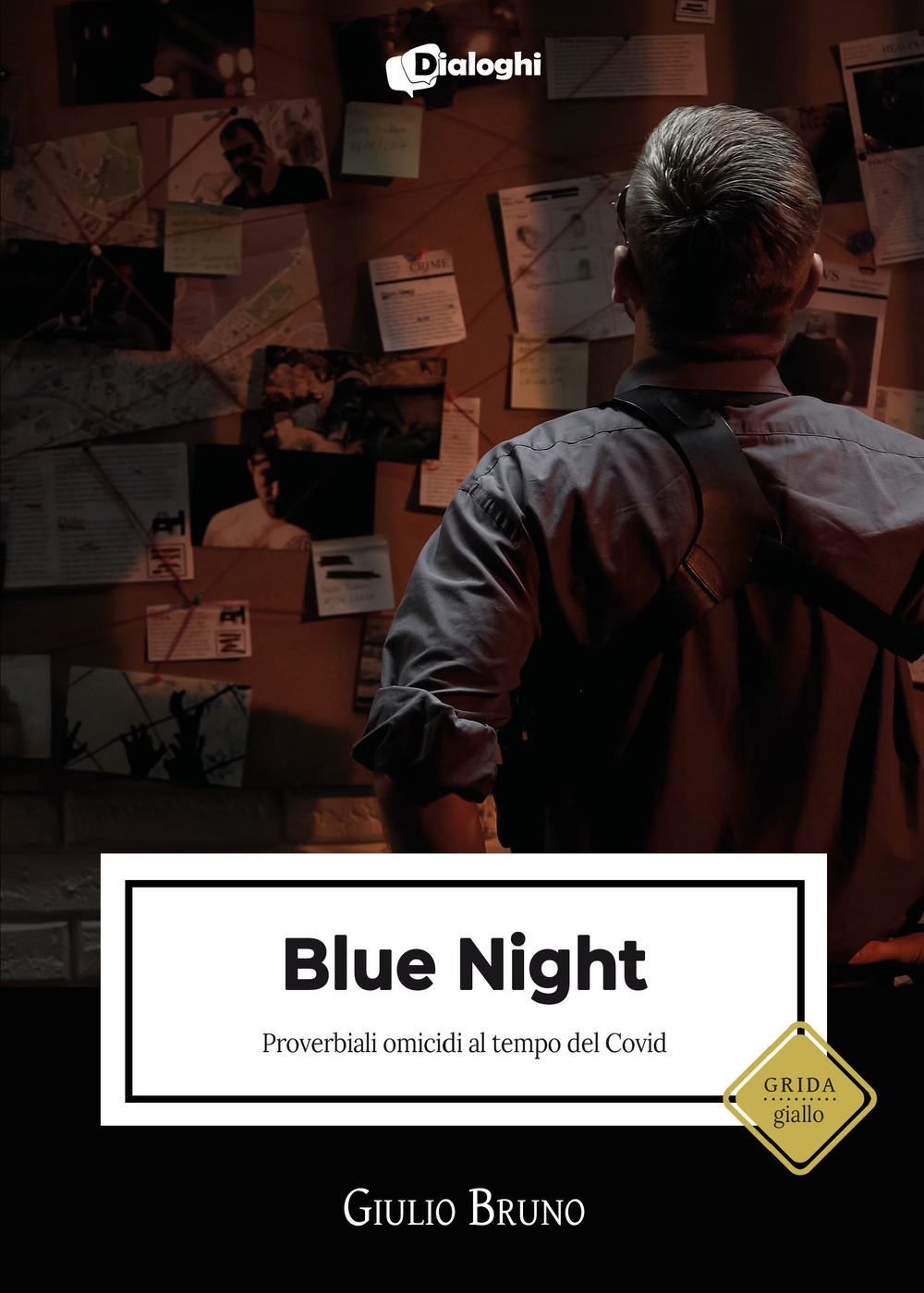 Blue night. Proverbiali omicidi al tempo del Covid