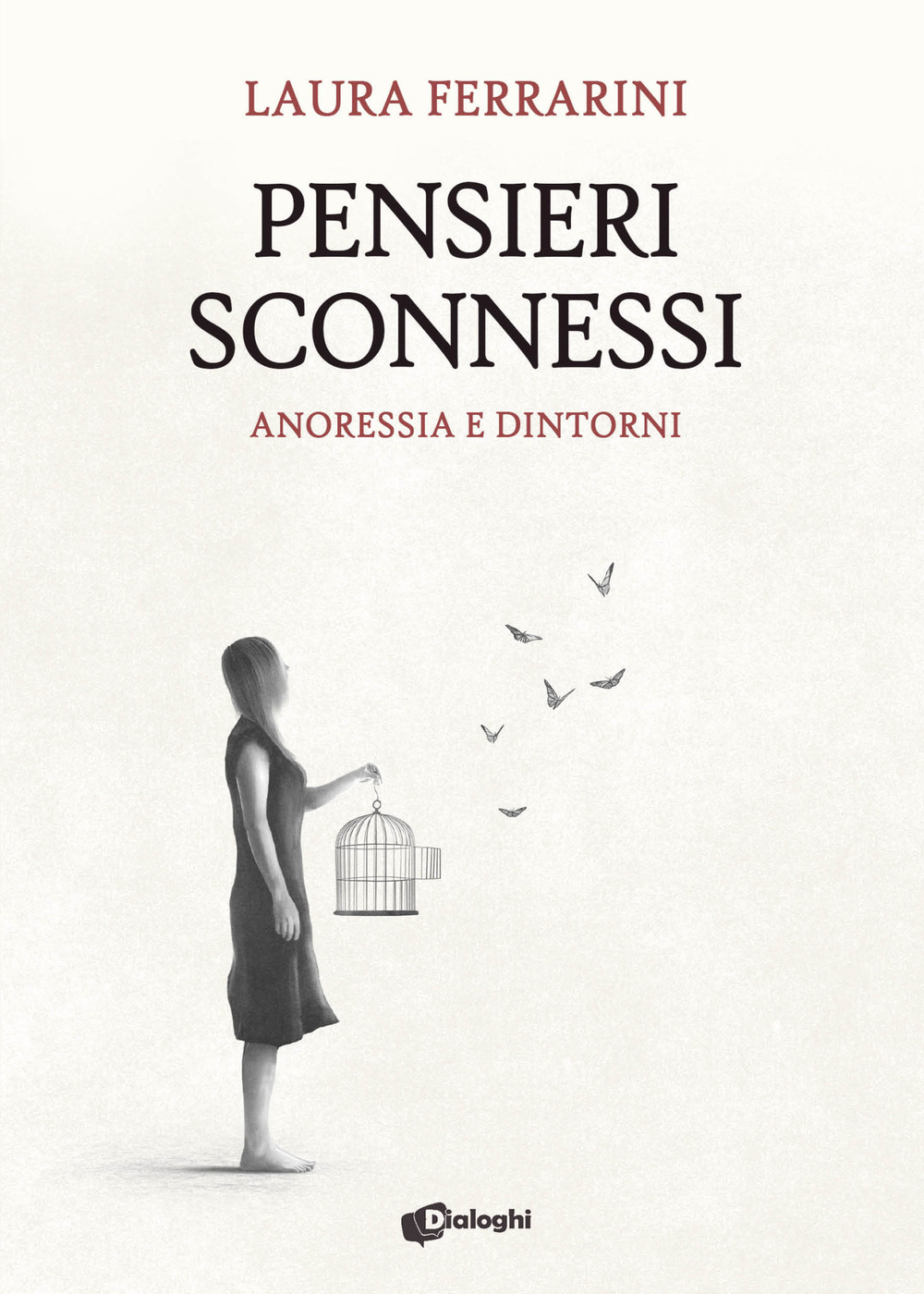 Pensieri sconnessi. Anoressia e dintorni