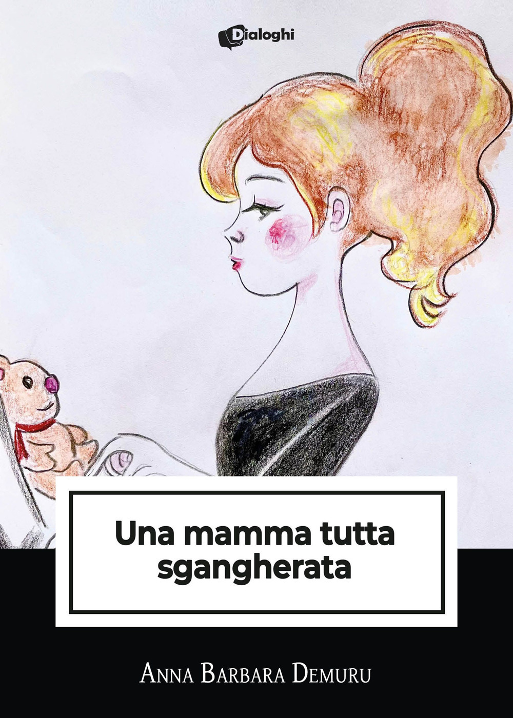 Una mamma tutta sgangherata