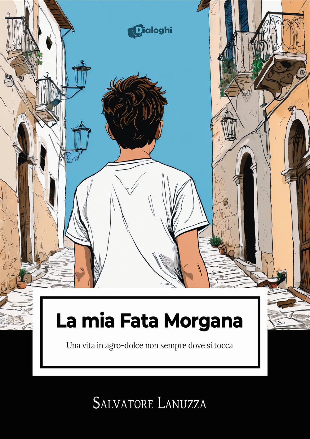 La mia Fata Morgana. Una vita in agro-dolce non sempre dove si tocca