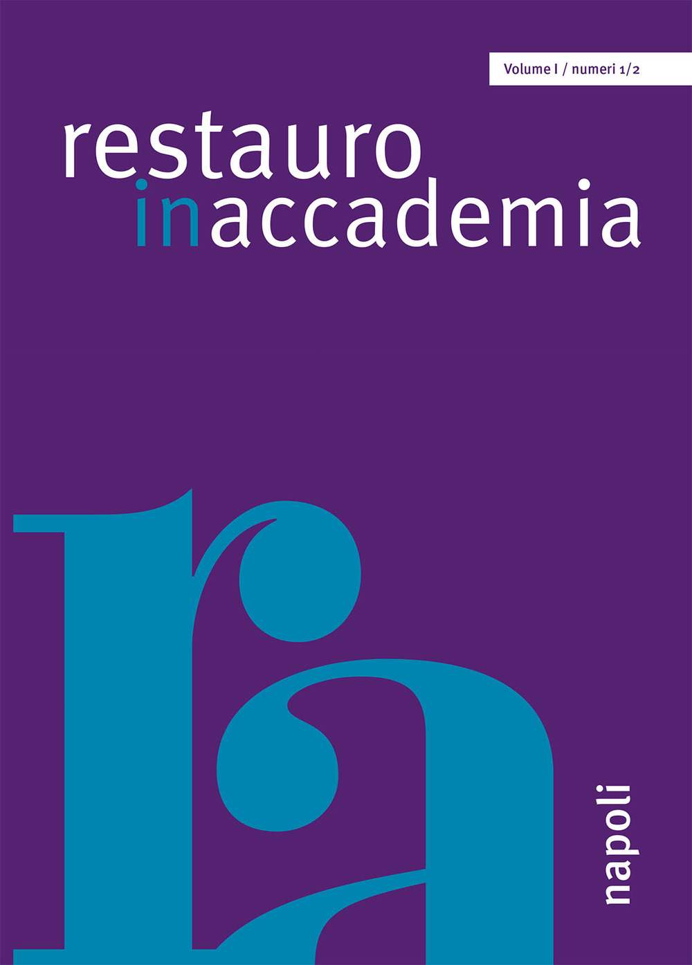 Restauro in accademia. Vol. 1/2: Napoli