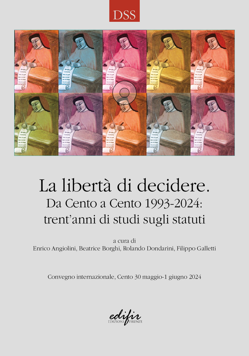 La libertà di decidere. Da Cento a Cento 1993-2024: trent'anni di studi sugli statuti