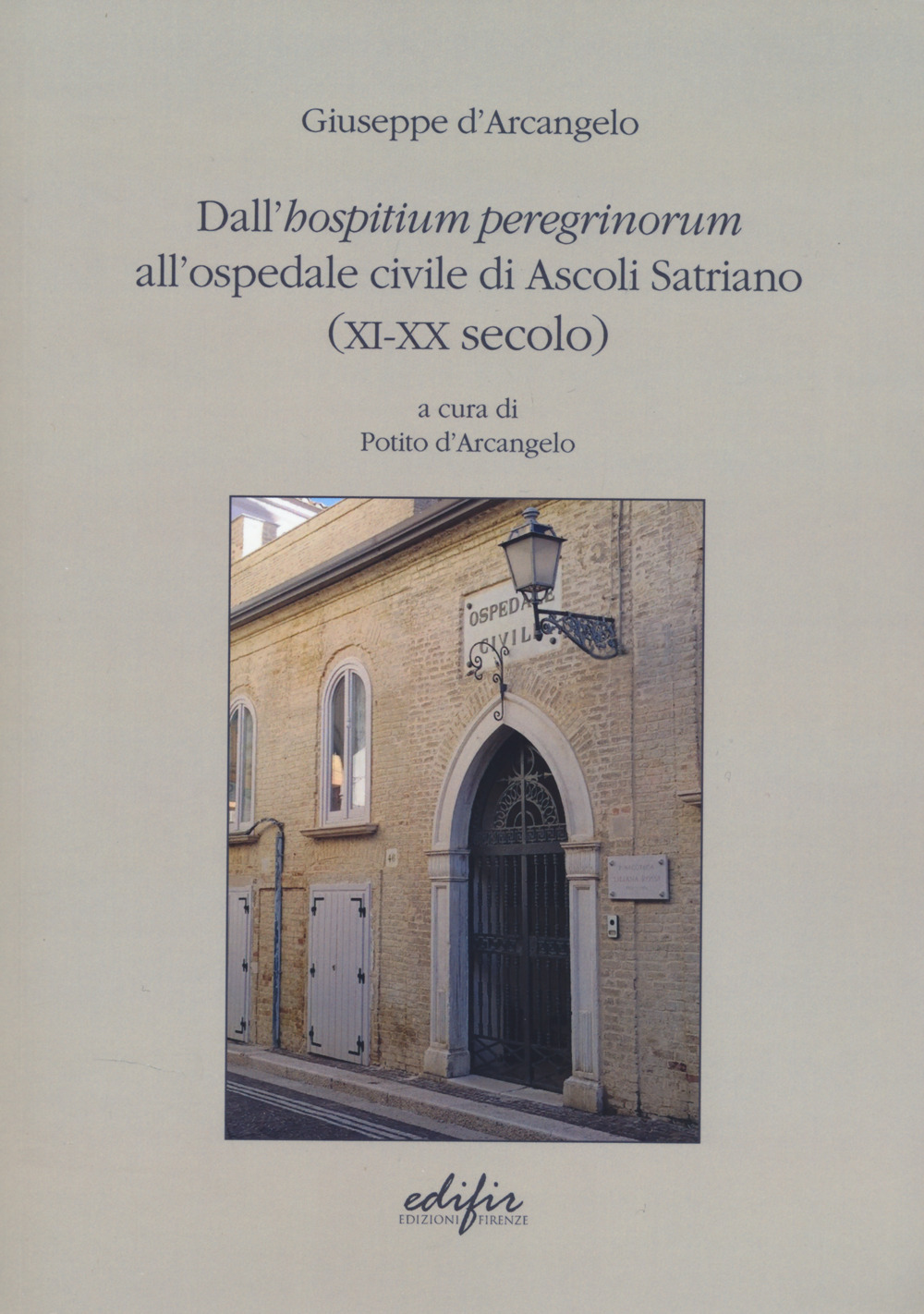 Dall'hospitium peregrinorum all'ospedale civile di...