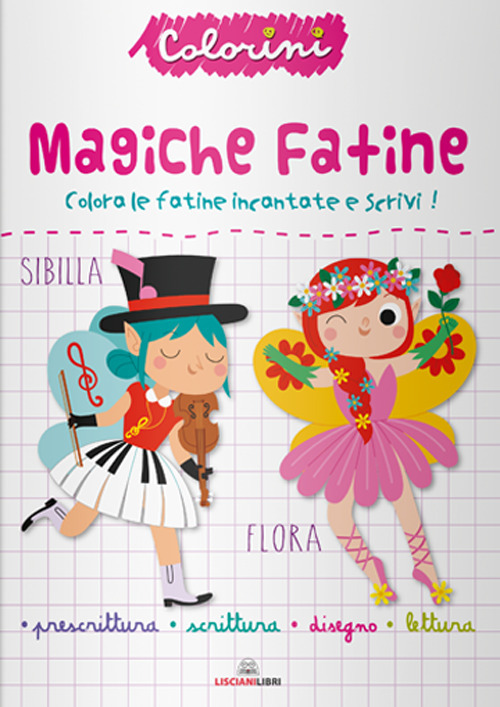 Magiche fatine. Prescrittura. Colorini. Ediz. a colori