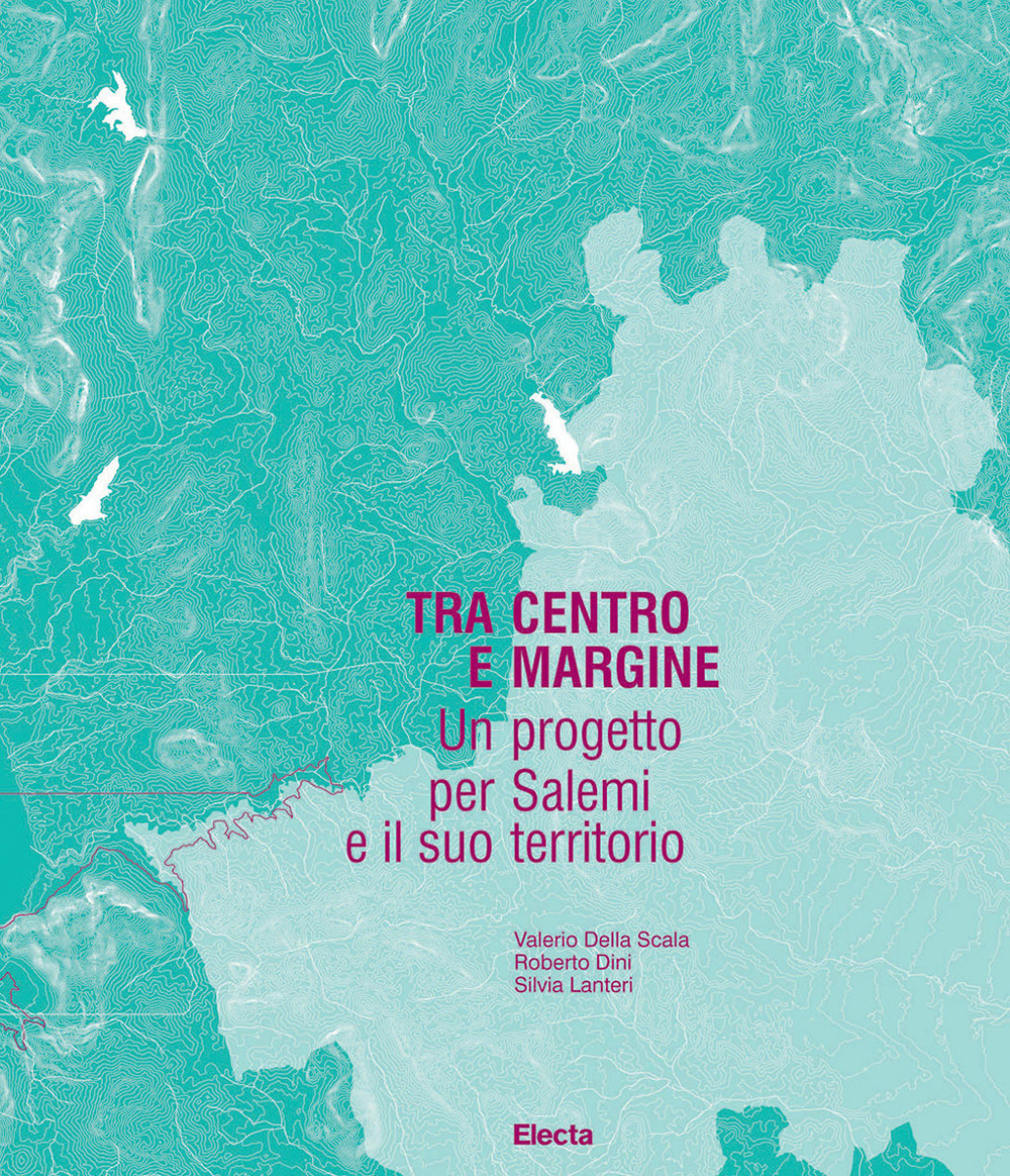 Tra centro e margine. Un progetto per Salemi e il suo territorio