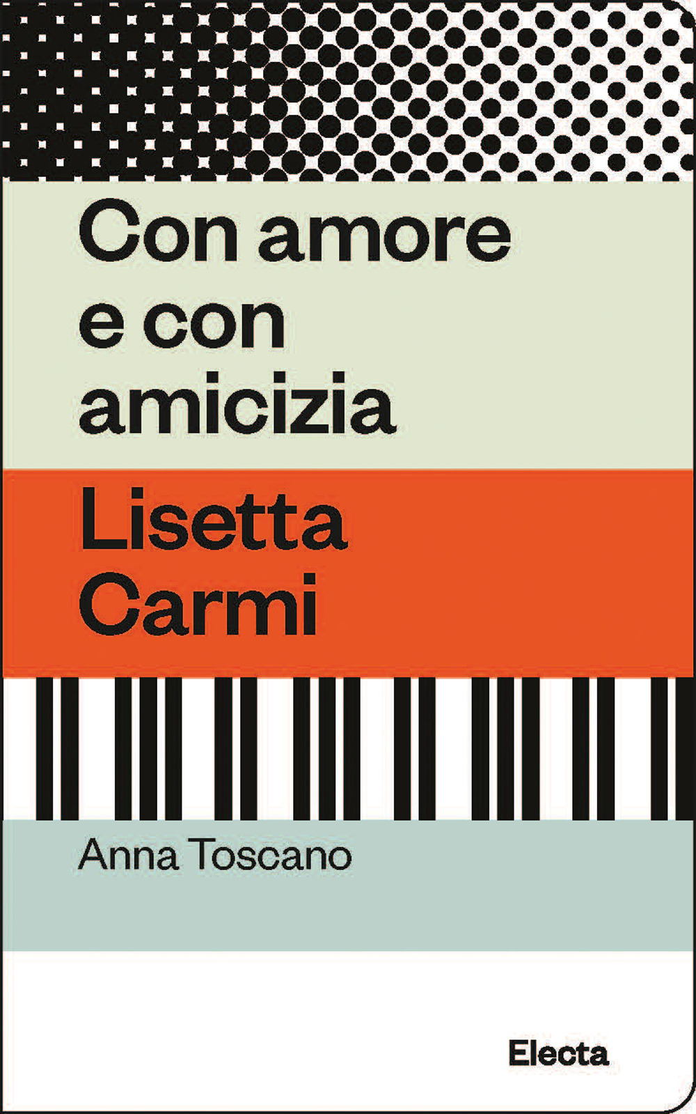 Con amore e con amicizia. Lisetta Carmi