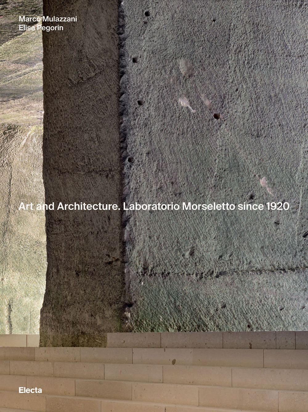 Art and Architecture. Laboratorio Morseletto since 1920. Ediz. a colori