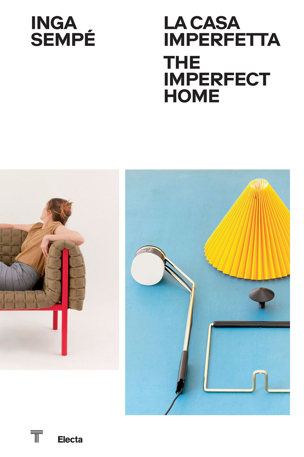 Inga Sempé. La casa imperfetta-The imperfect home. Ediz. a colori