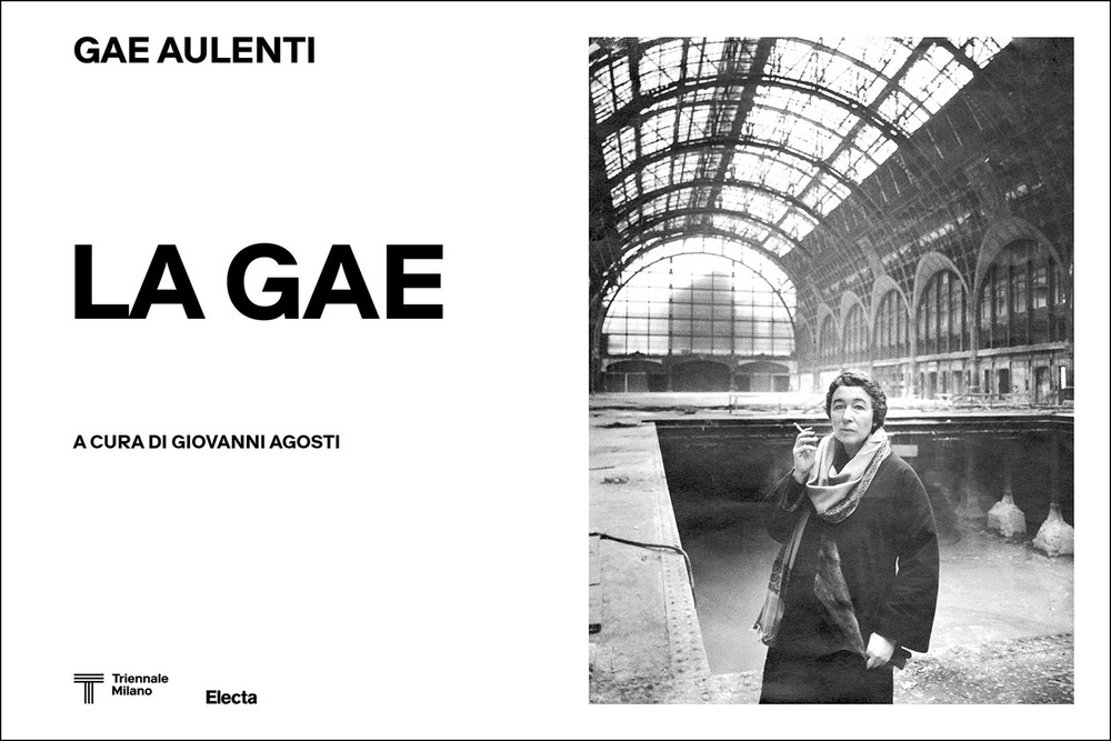 La Gae. Gae Aulenti (1927-2012). Ediz. illustrata