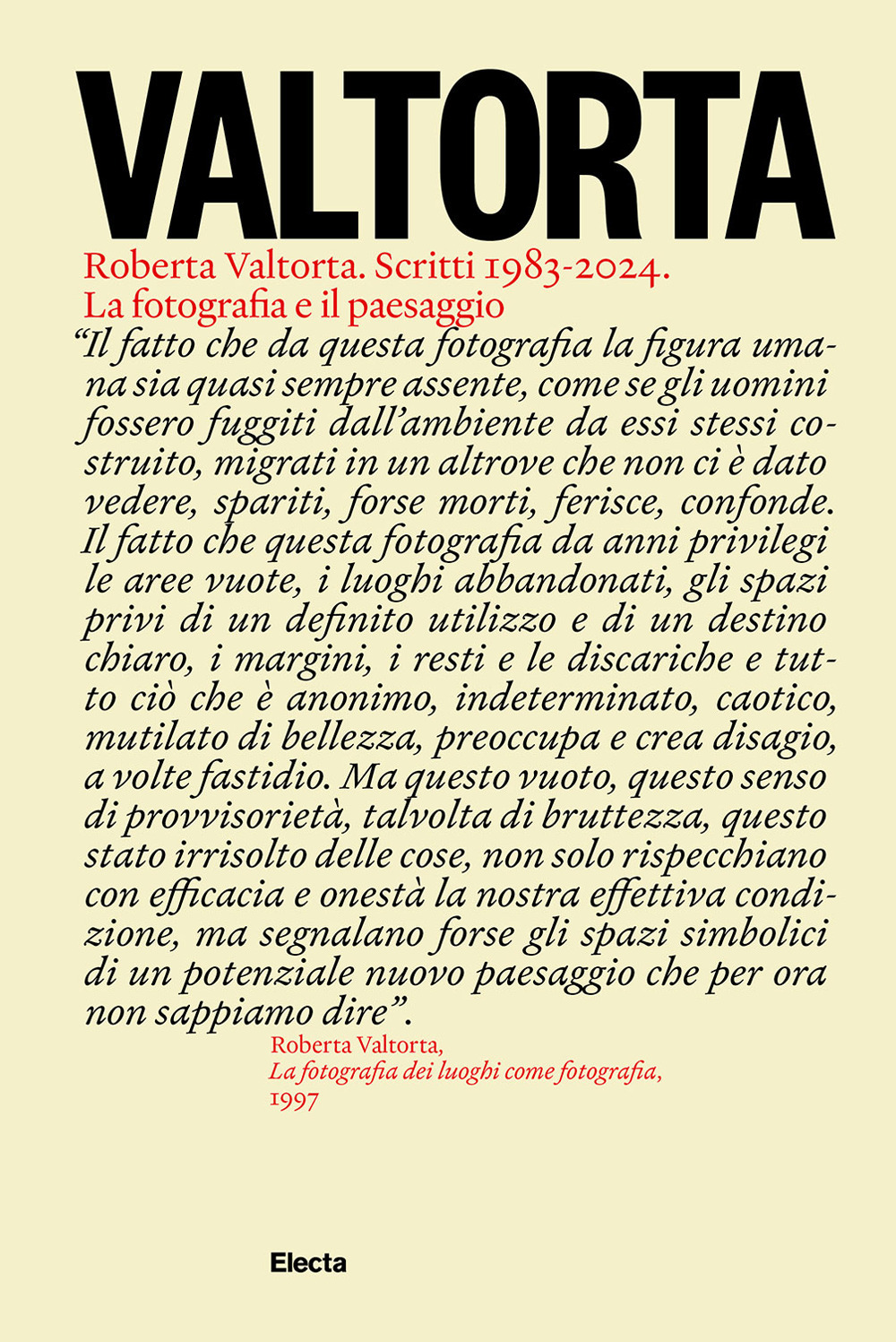 Valtorta. Roberta Valtorta. Scritti 1983-2024. La fotografia e il paesaggio