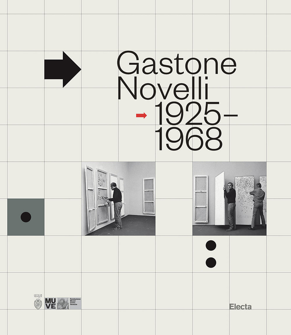 Gastone Novelli. 1925-1968