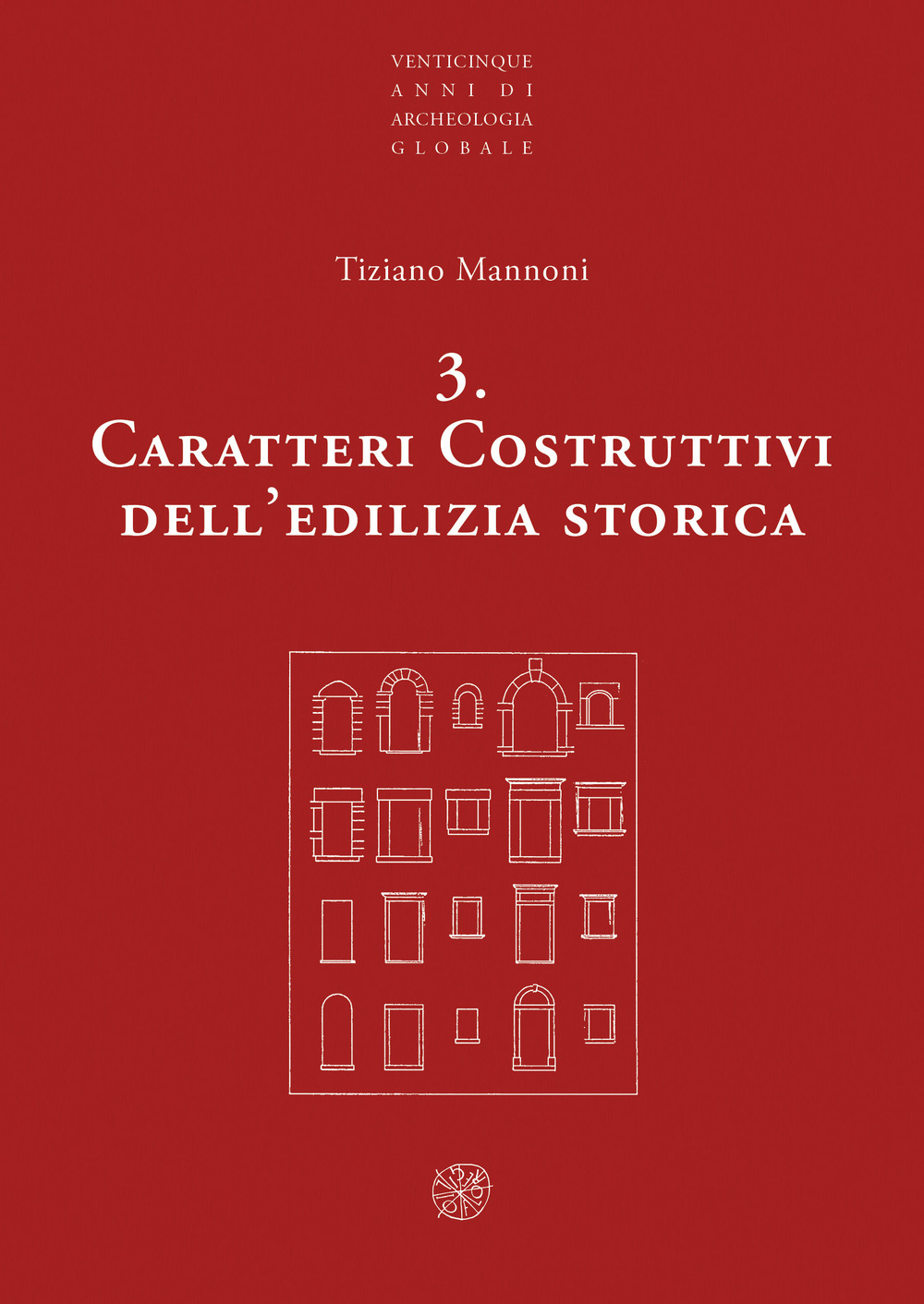 Caratteri costruttivi dell'edilizia storica. Nuova ediz.