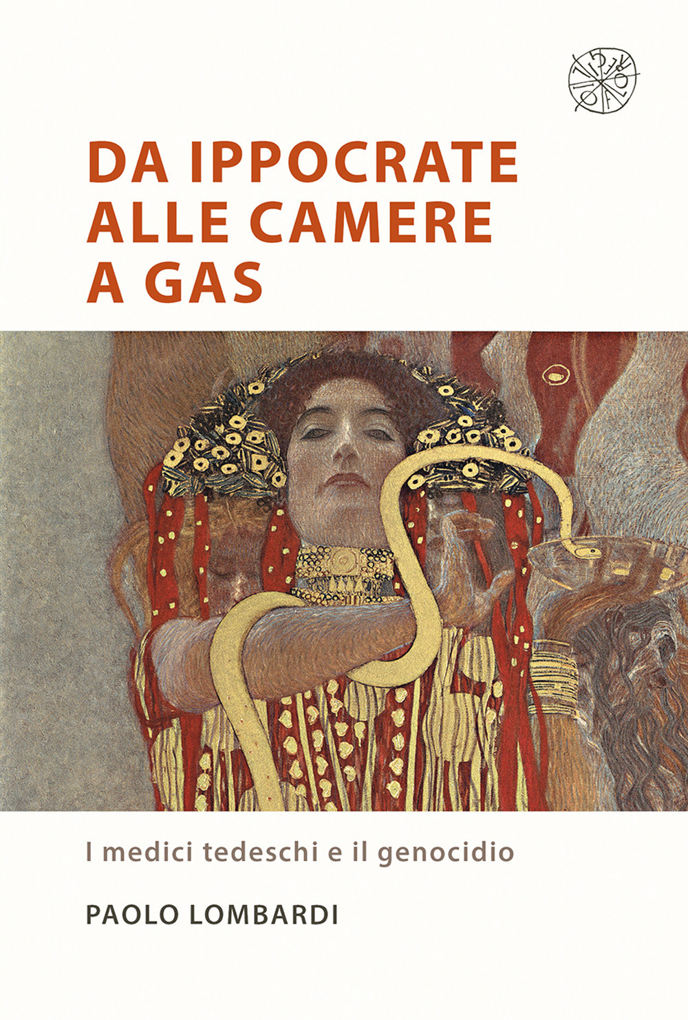 Da Ippocrate alle camere a gas. I medici tedeschi e il genocidio