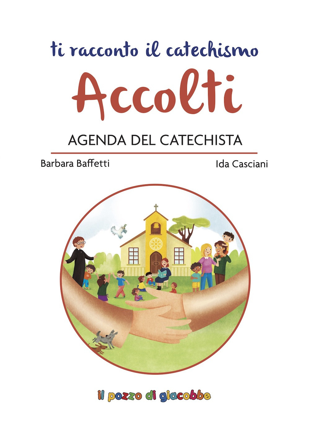 Accolti. Agenda del catechista