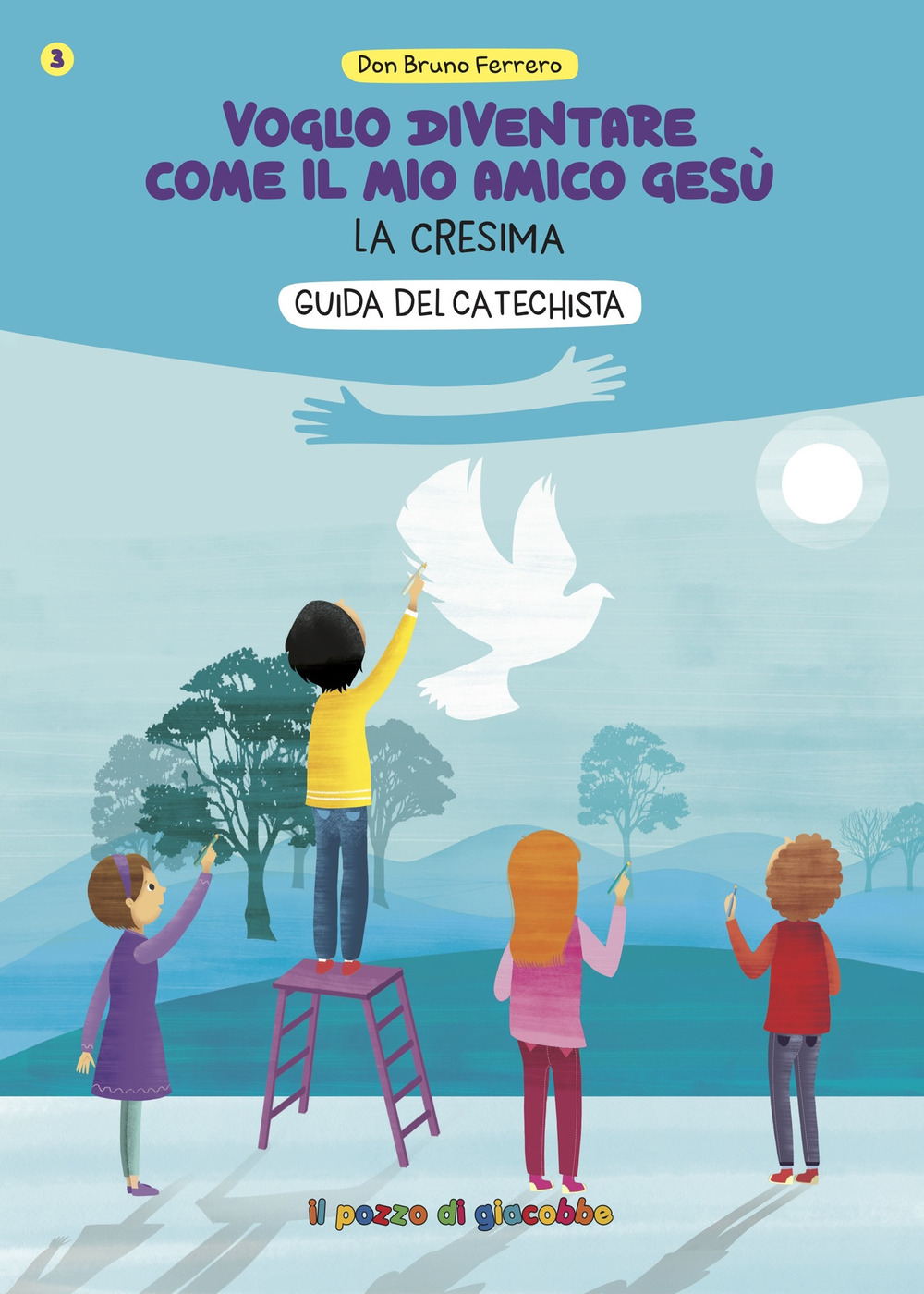 Voglio diventare come il mio amico Gesù. La cresima. Guida del catechista