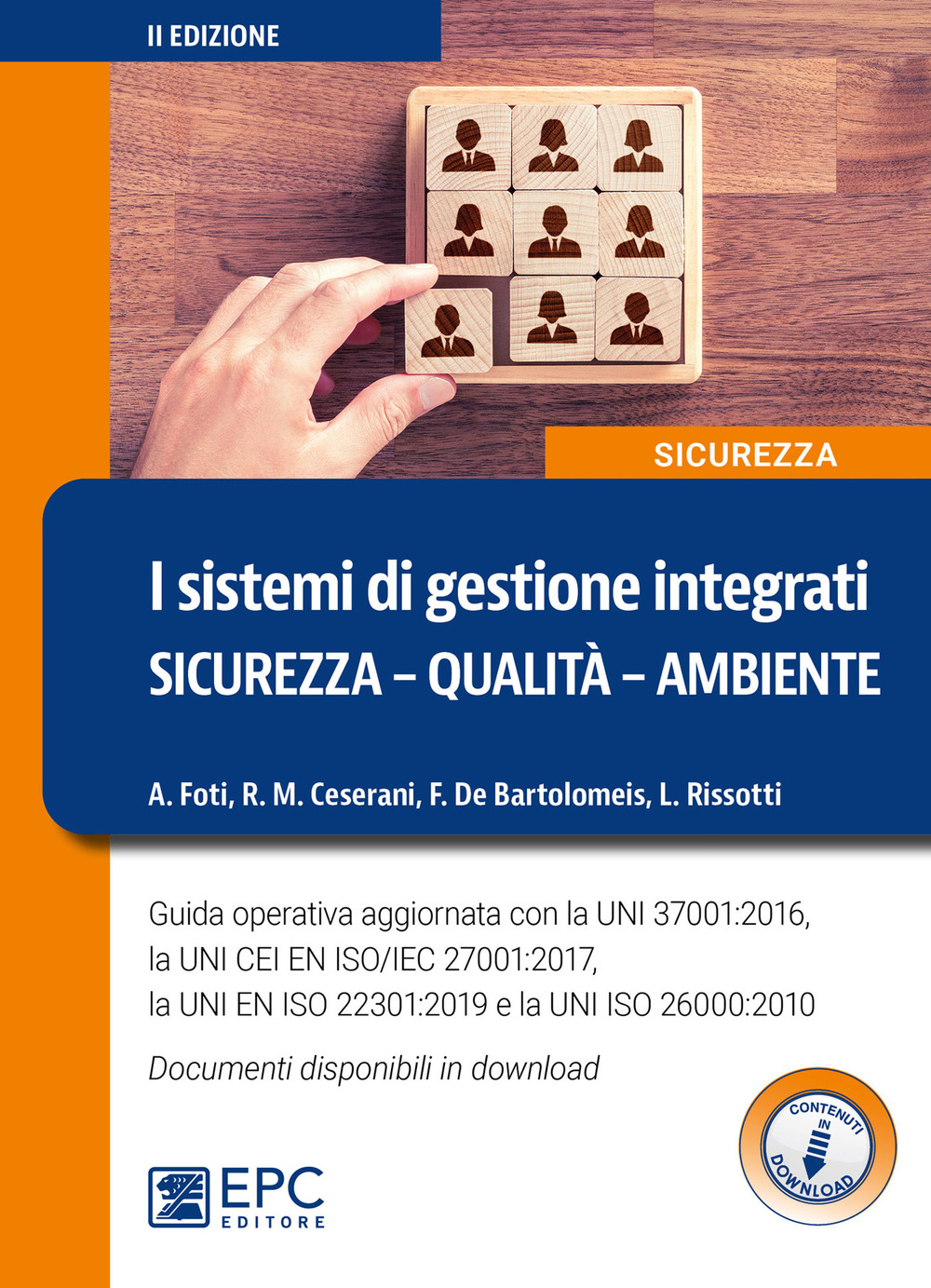 I sistemi di gestione integrati. Sicurezza, qualità, ambiente. Nuova ediz. Con Contenuto digitale per download